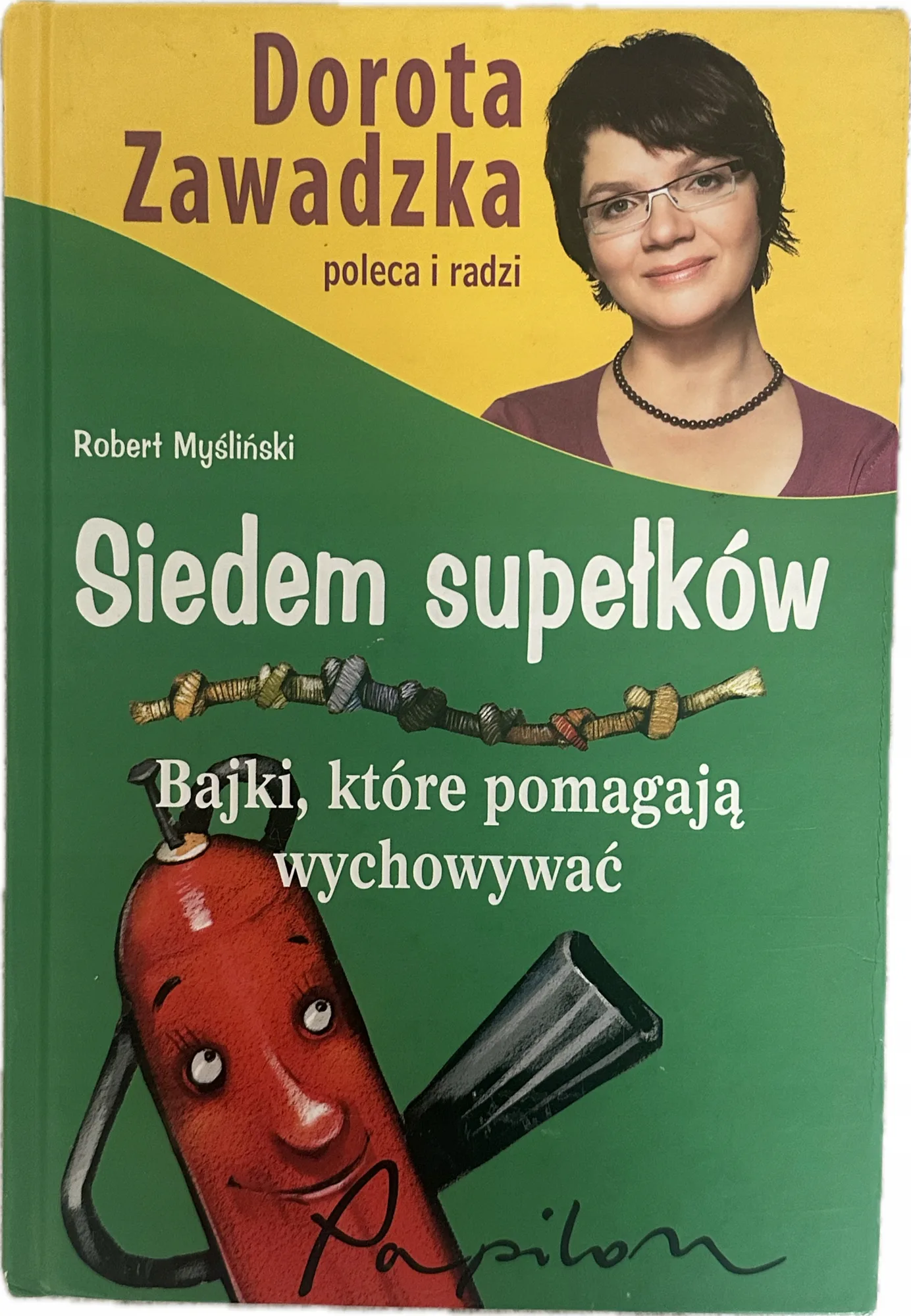 Okładka: Siedem supełków Bajki , które pomagają wychowywać poleca DOROTA ZAWADZKA