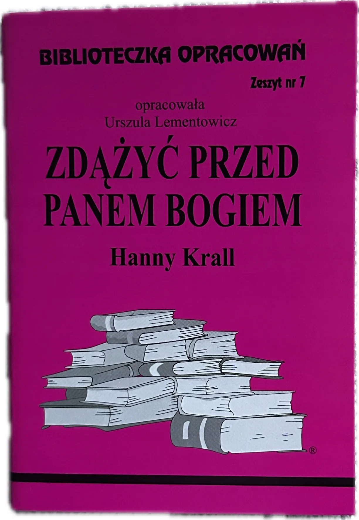 Okładka: ZDĄŻYĆ PRZED PANEM BOGIEM opracowanie streszczenie ściąga omówienie