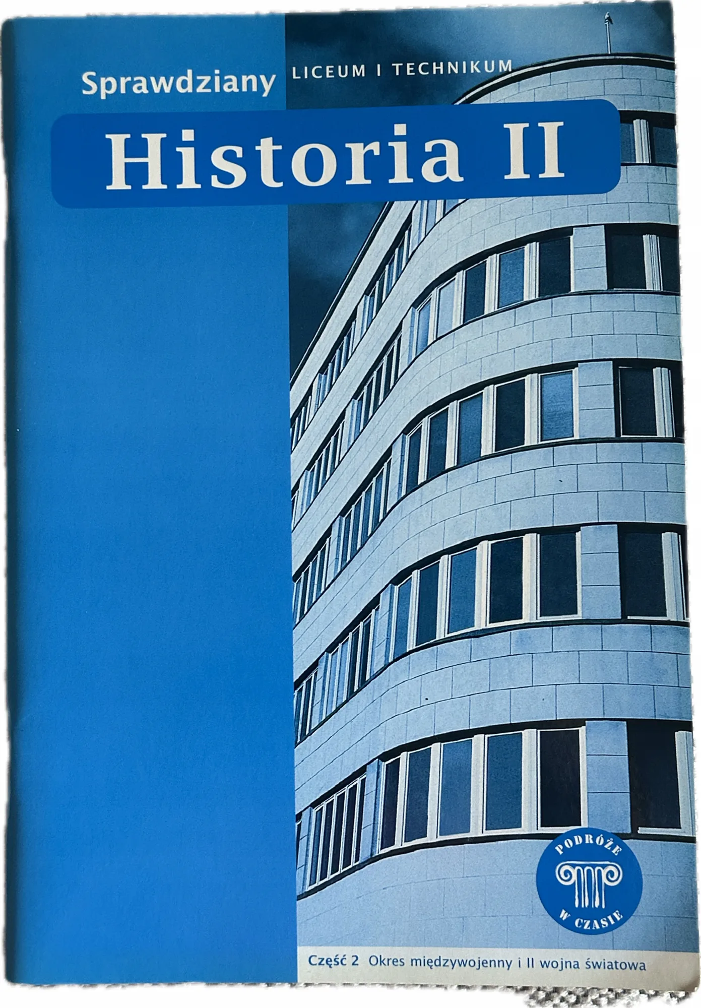 Okładka: HISTORIA 2 sprawdziany testy GWO liceum technikum II WOJNA światowa