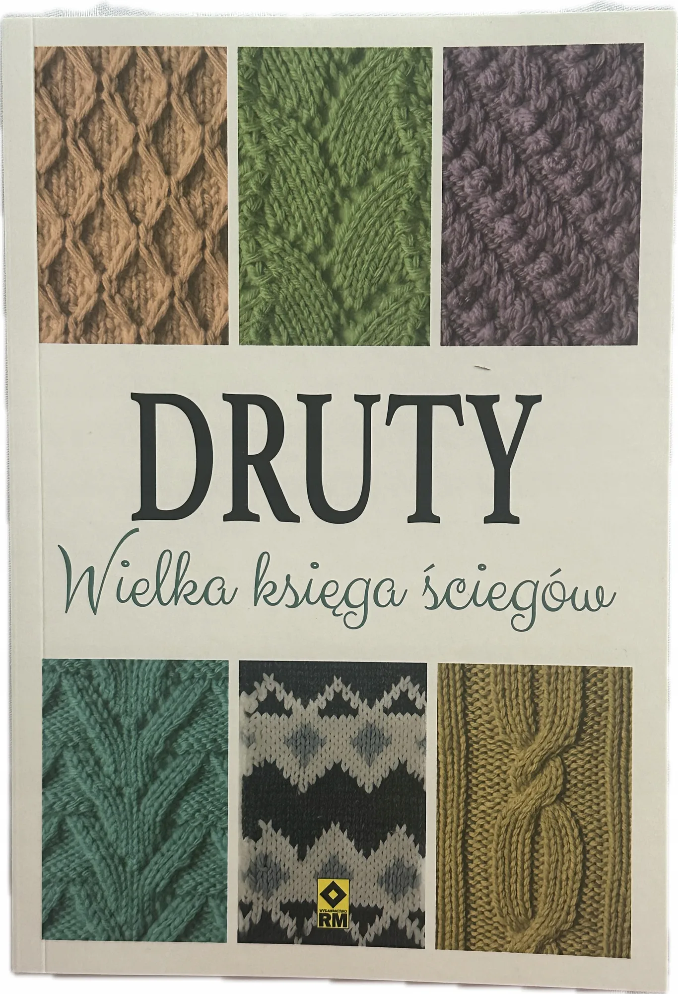 Okładka: Druty od A do Z NAUKA ROBIENIA NA DRUTACH dla początkujących ilustracje