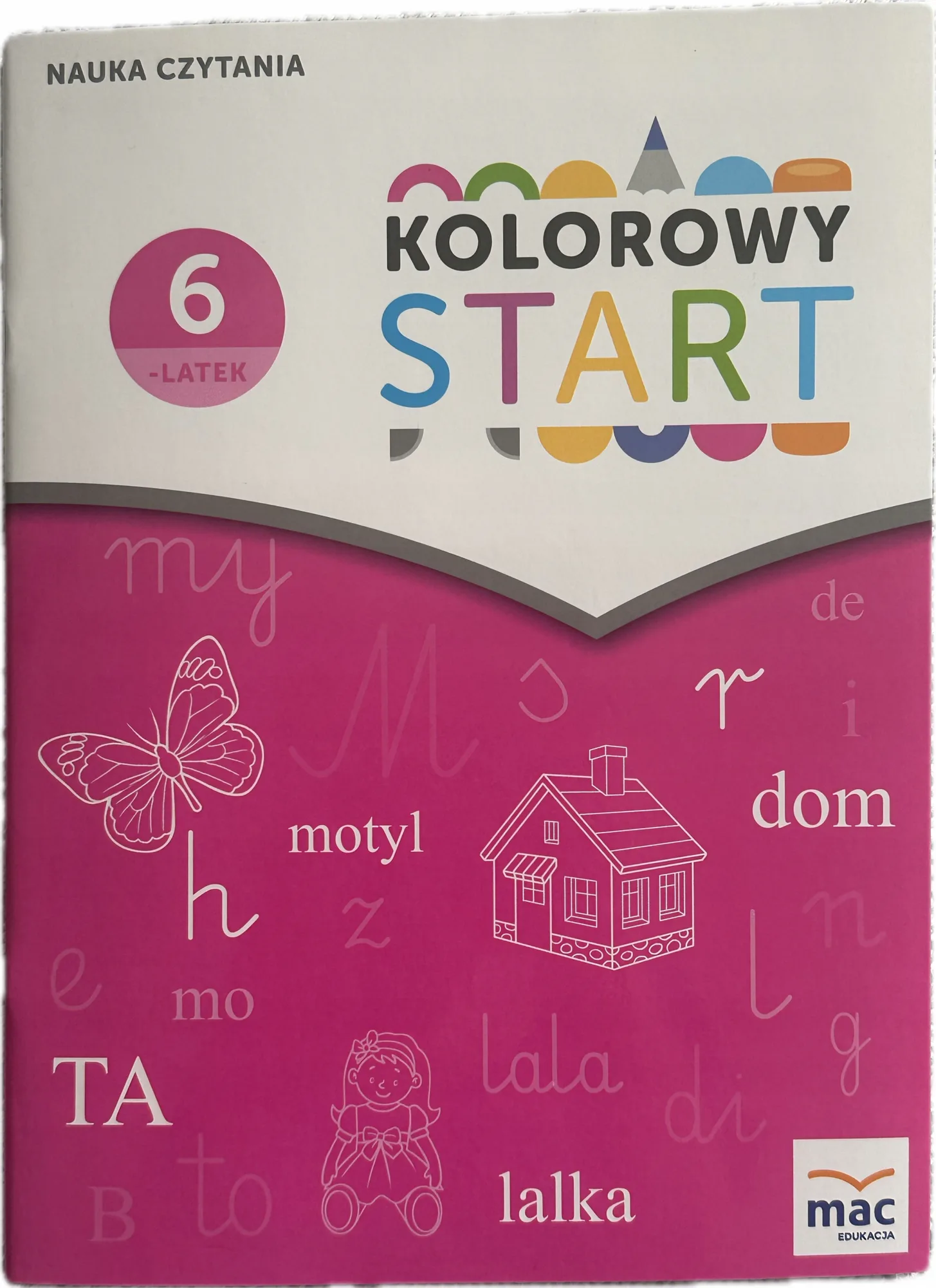 Przykładowa książka: Kolorowy start Nauka czytania 6 lat zerówka ćwiczenia duże litery