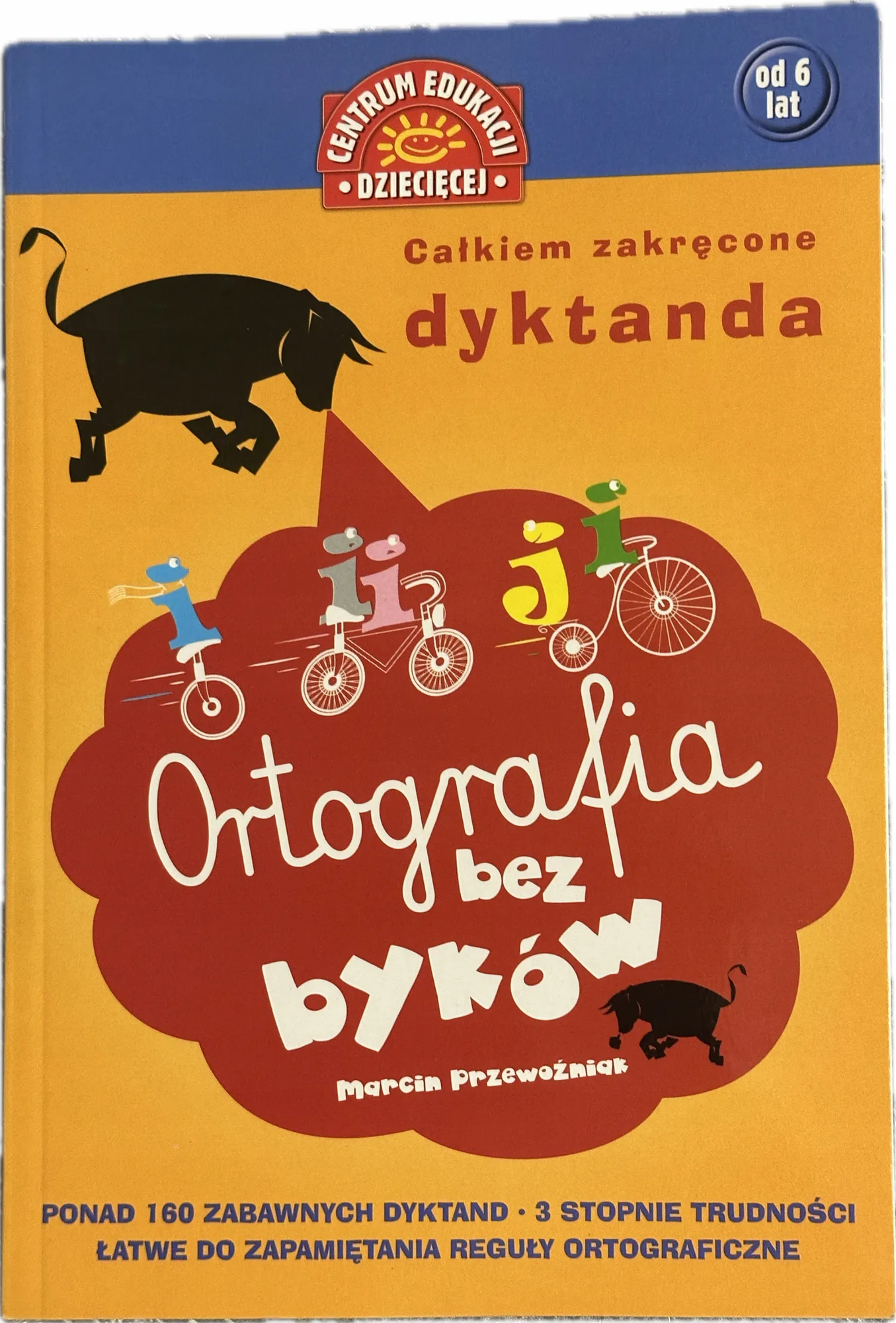 Okładka: ORTOGRAFIA bez byków klasa 1 2 3 160 dyktand różne stopnie trudności 6+