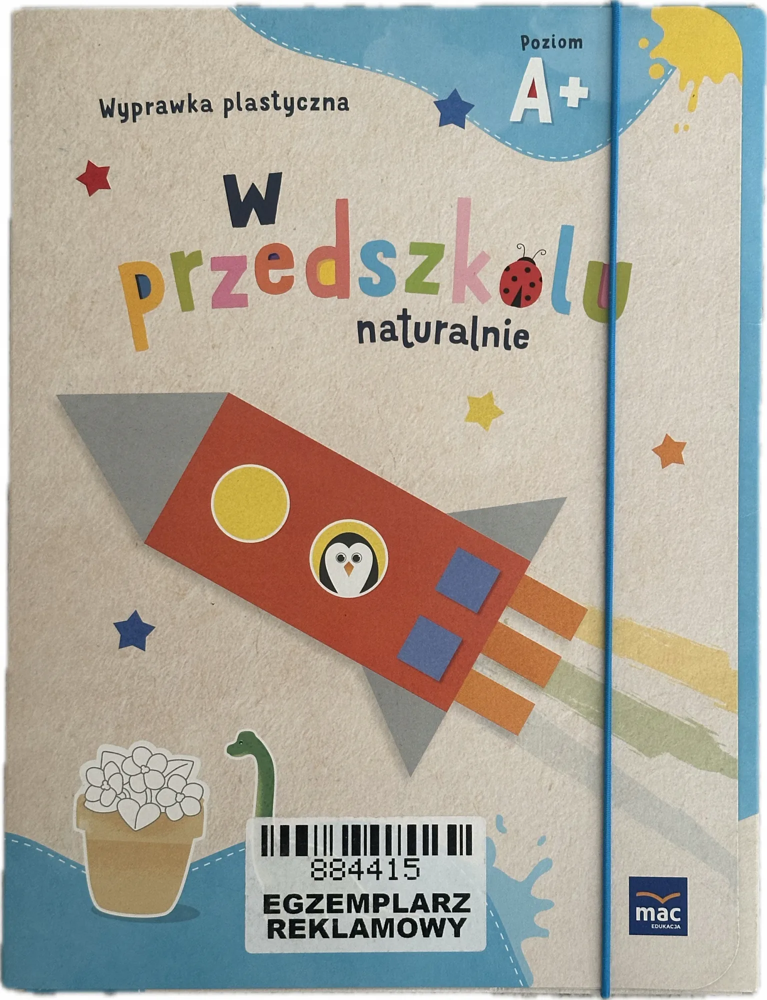 Okładka: W Przedszkolu Naturalnie Poziom A+ 4 lata CZTEROLATEK wyprawka plastyczna