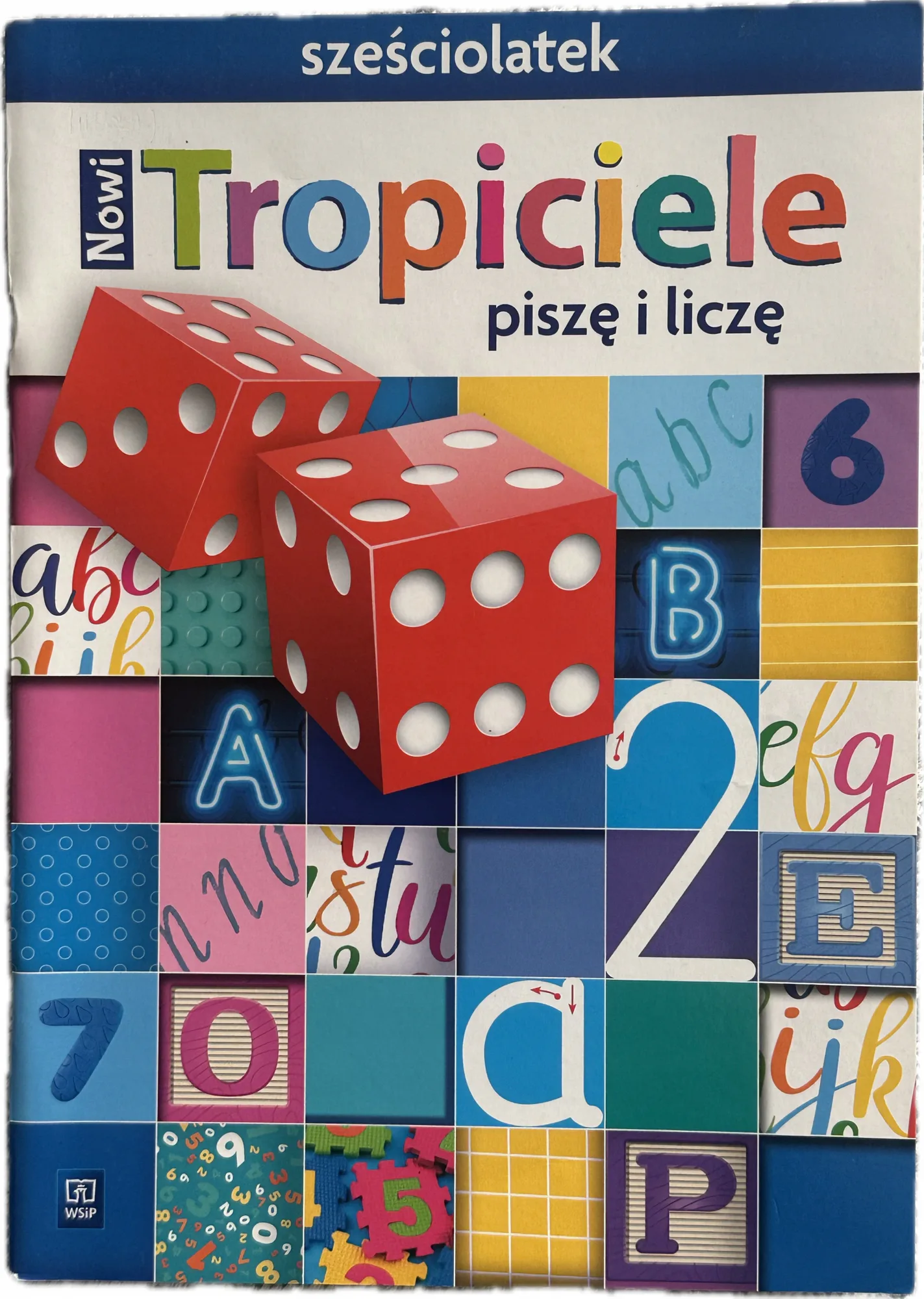 Okładka: Nowi TROPICIELE karty pracy ćwiczenia sześciolatek 6 lat Piszę i liczę