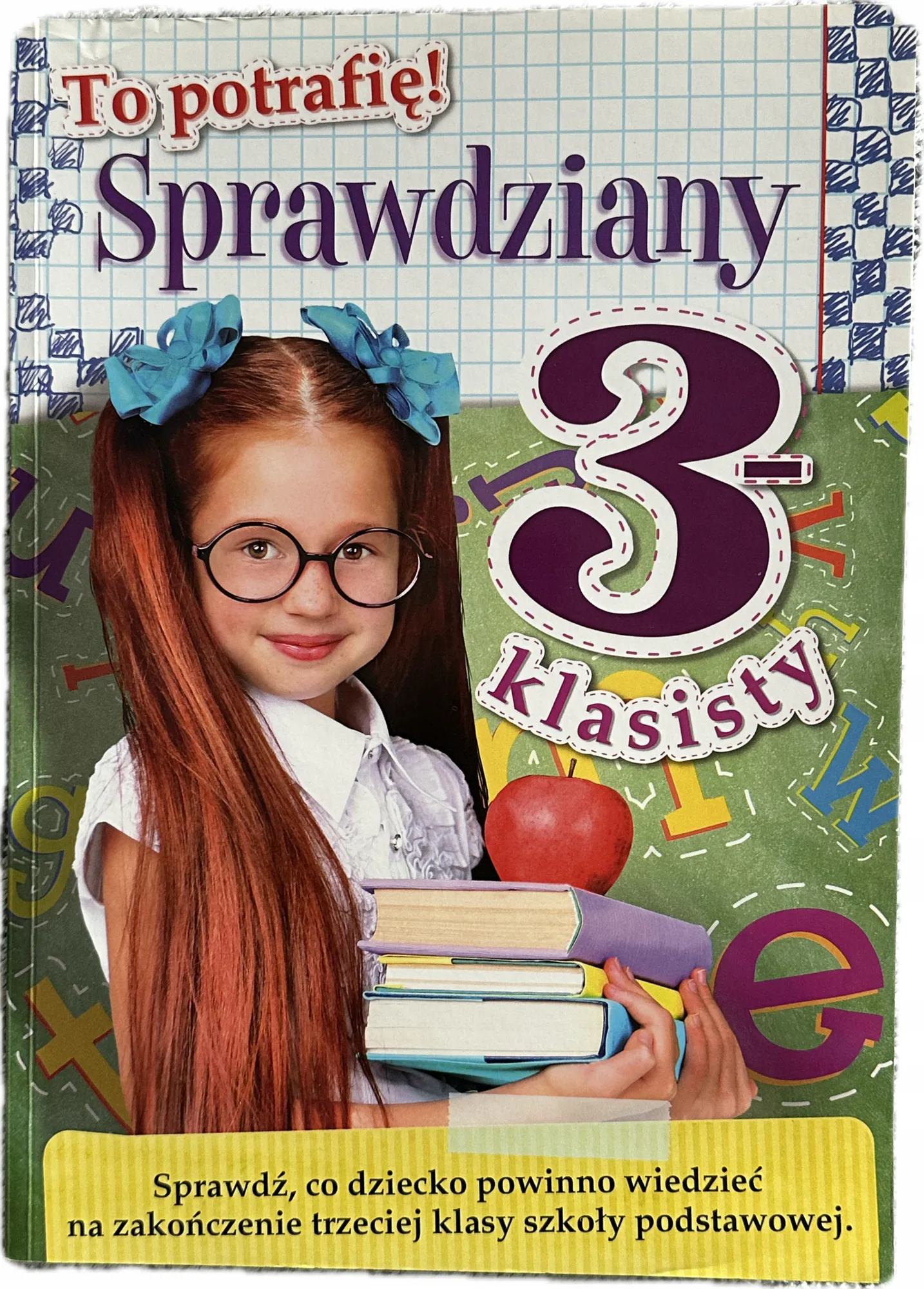 Okładka: To potrafię! Sprawdziany 3 klasisty egzamin kompetencji koniec roku testy