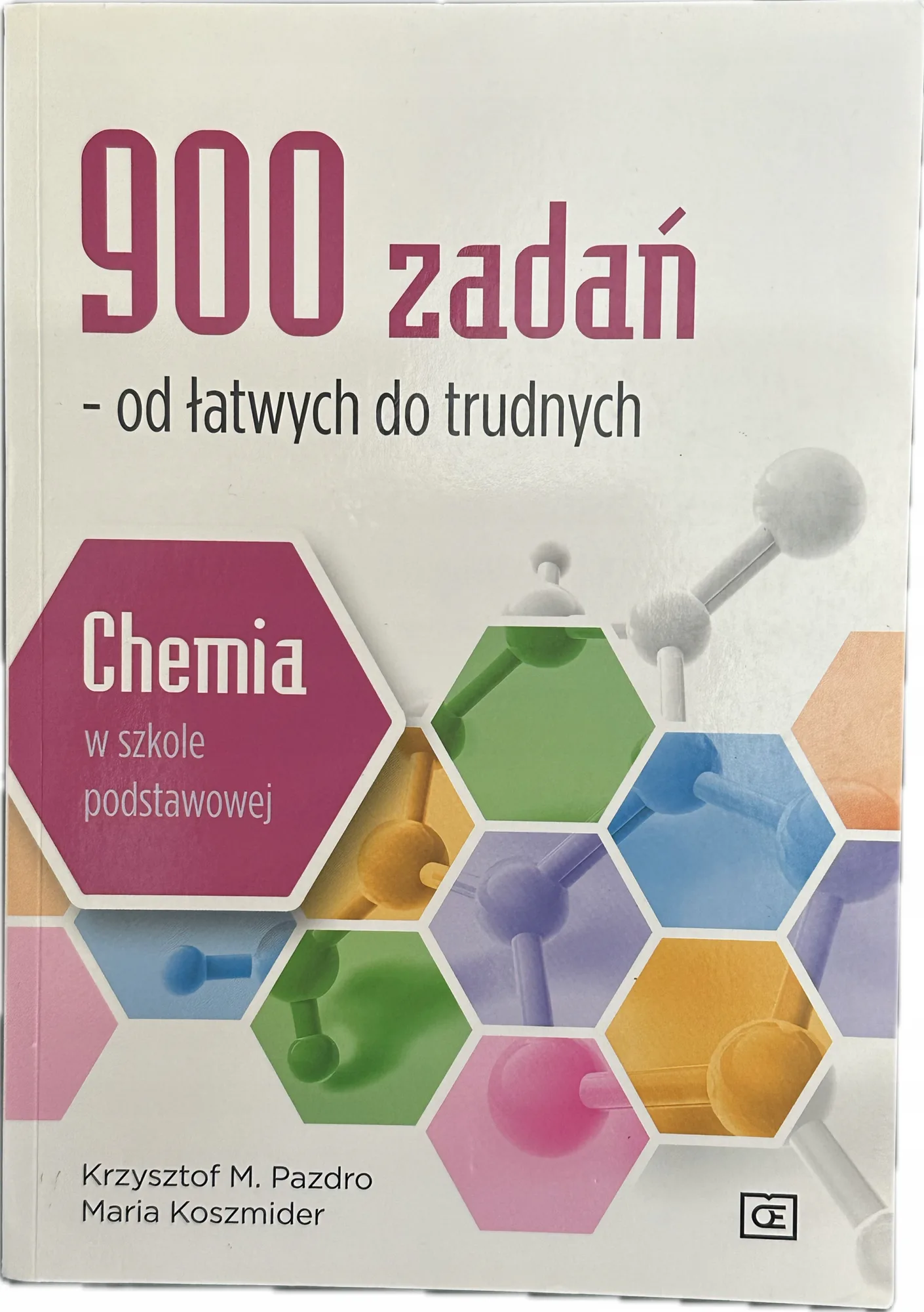 Okładka: CHEMIA 900 zadań od łatwych do trudnych klasa 7 8 zadania Pazdro