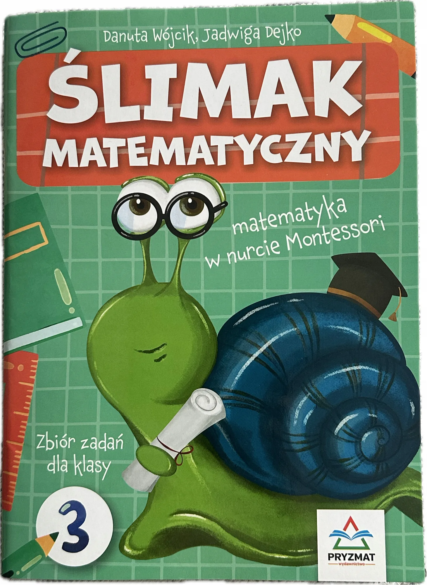 Okładka: Ślimak matematyczny matematyka Montessori klasa 3 karty pracy zadania