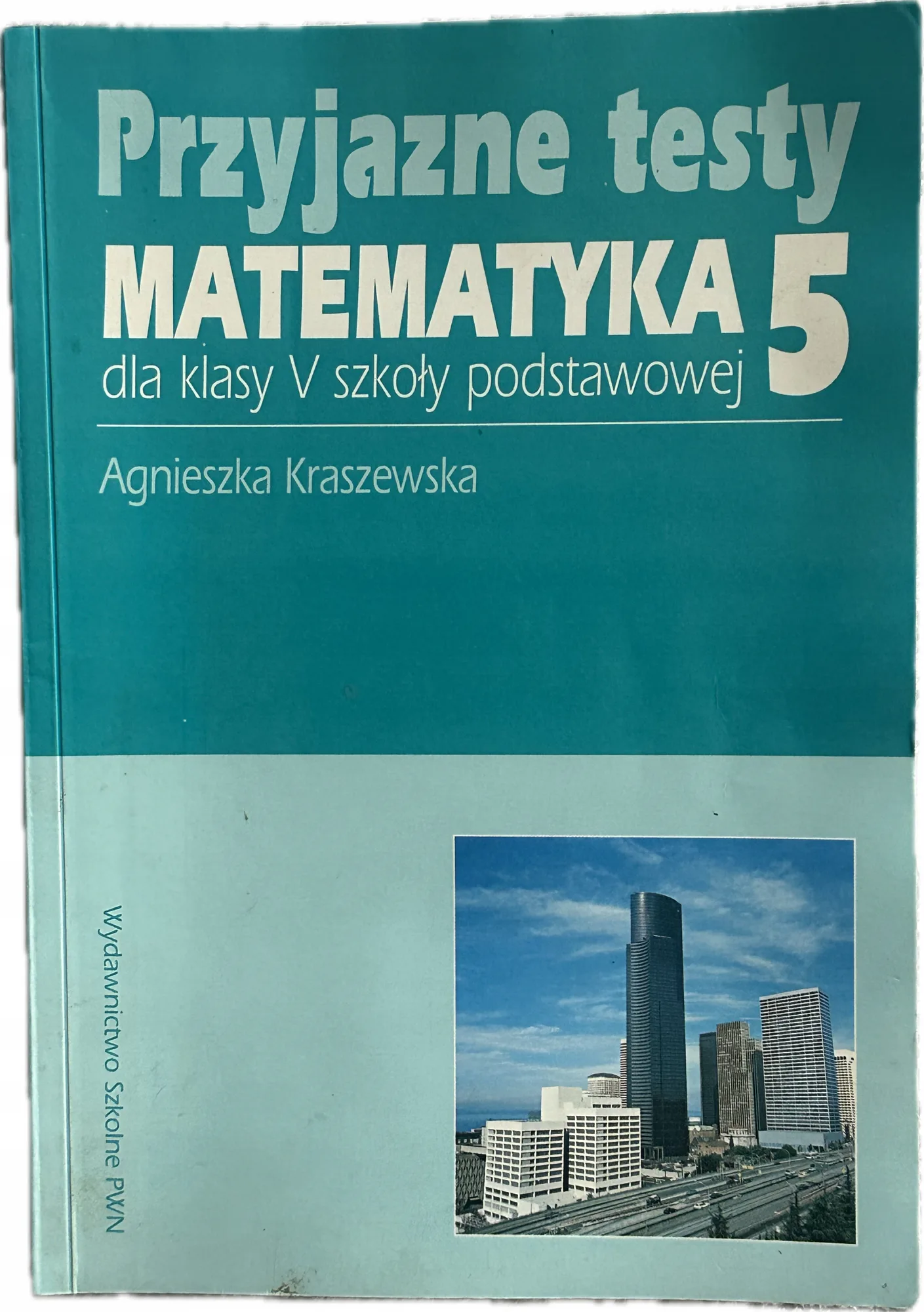 Okładka: MATEMATYKA KLASA 5 sprawdziany przyjazne testy zadania PWN odpowiedzi