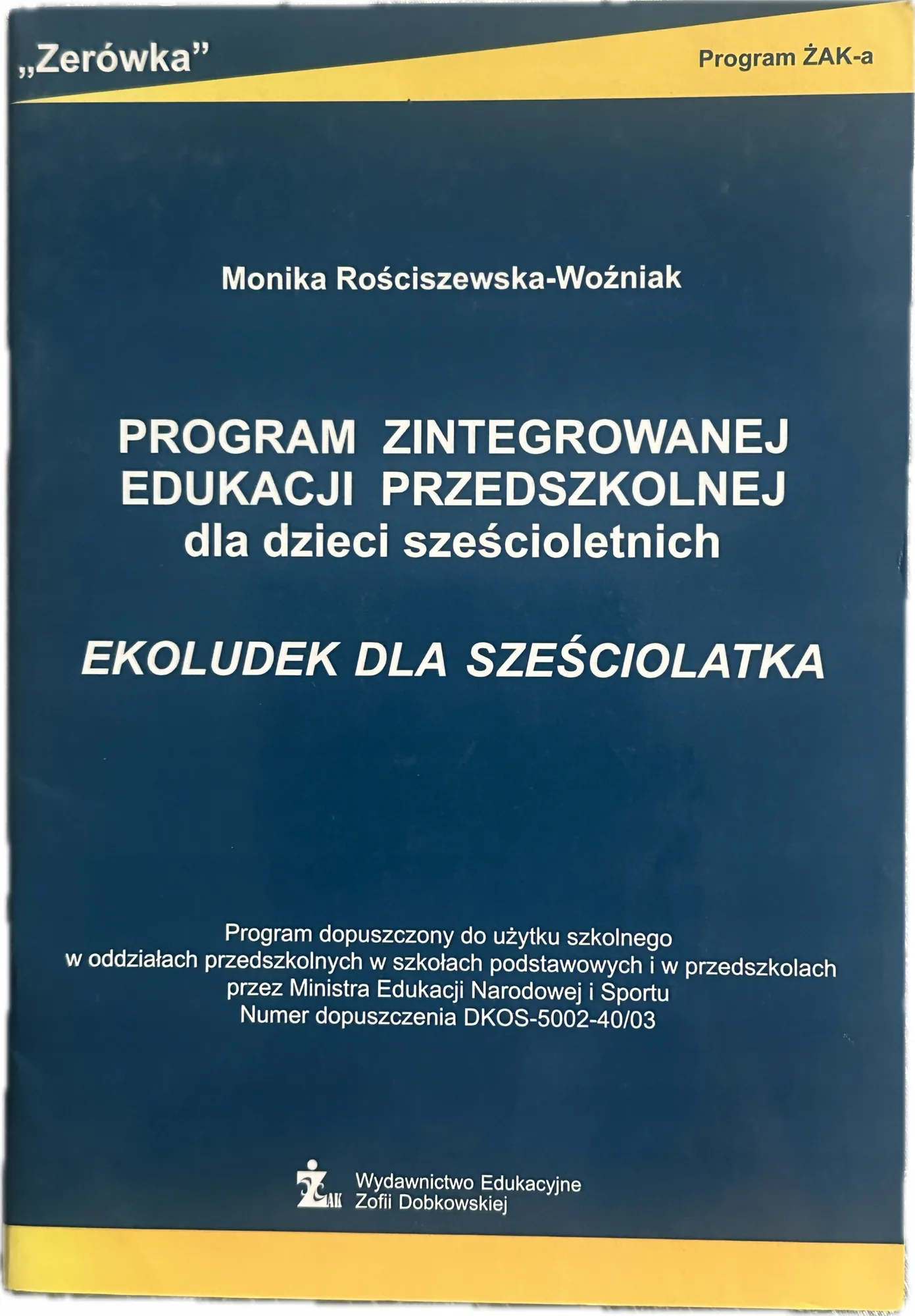 Okładka: Program zintegrowanej edukacji przedszkolnej dla dzieci 6-letnich EKOLUDEK