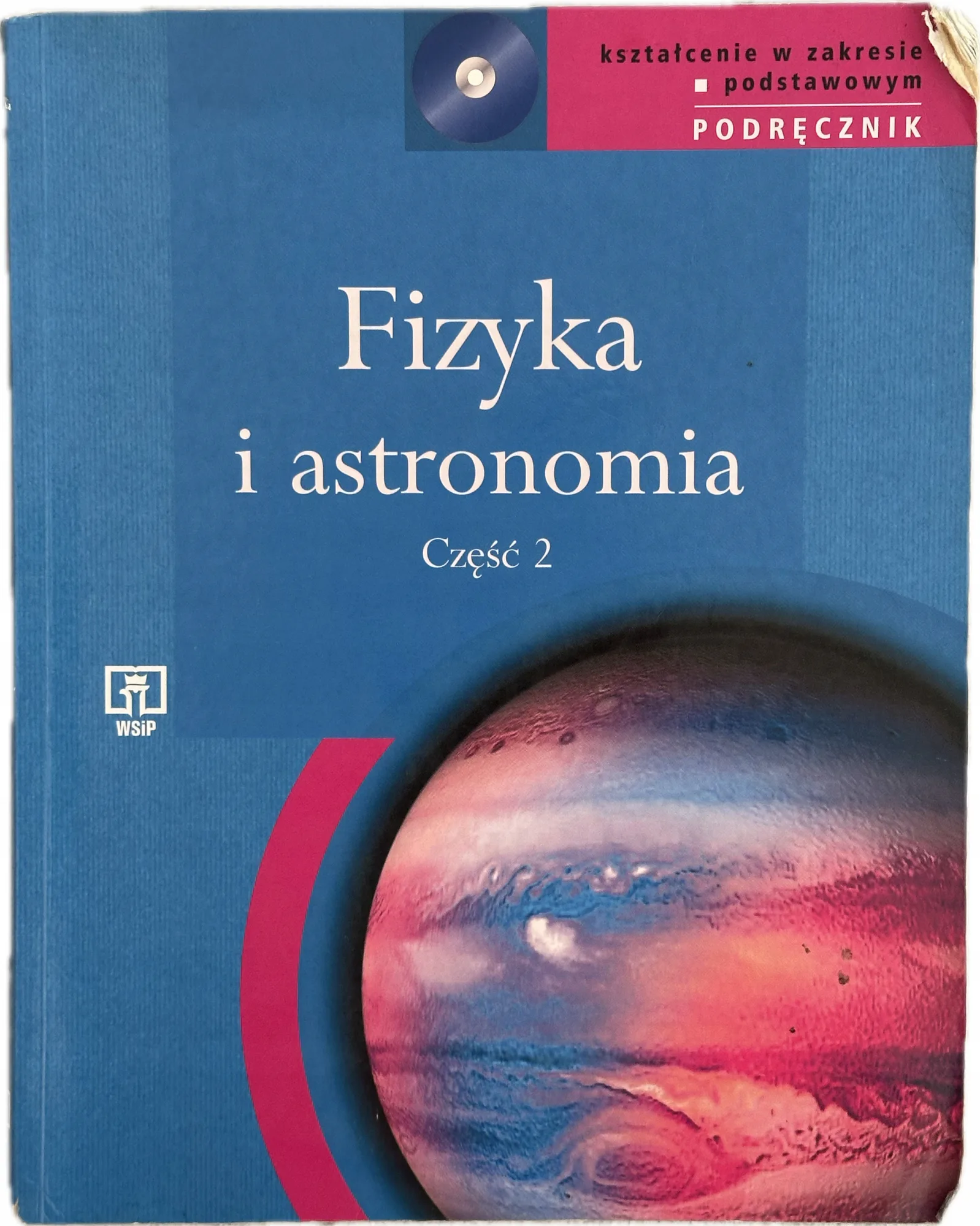 Okładka: FIZYKA i astronomia część 2 zakres podstawowy WSIP