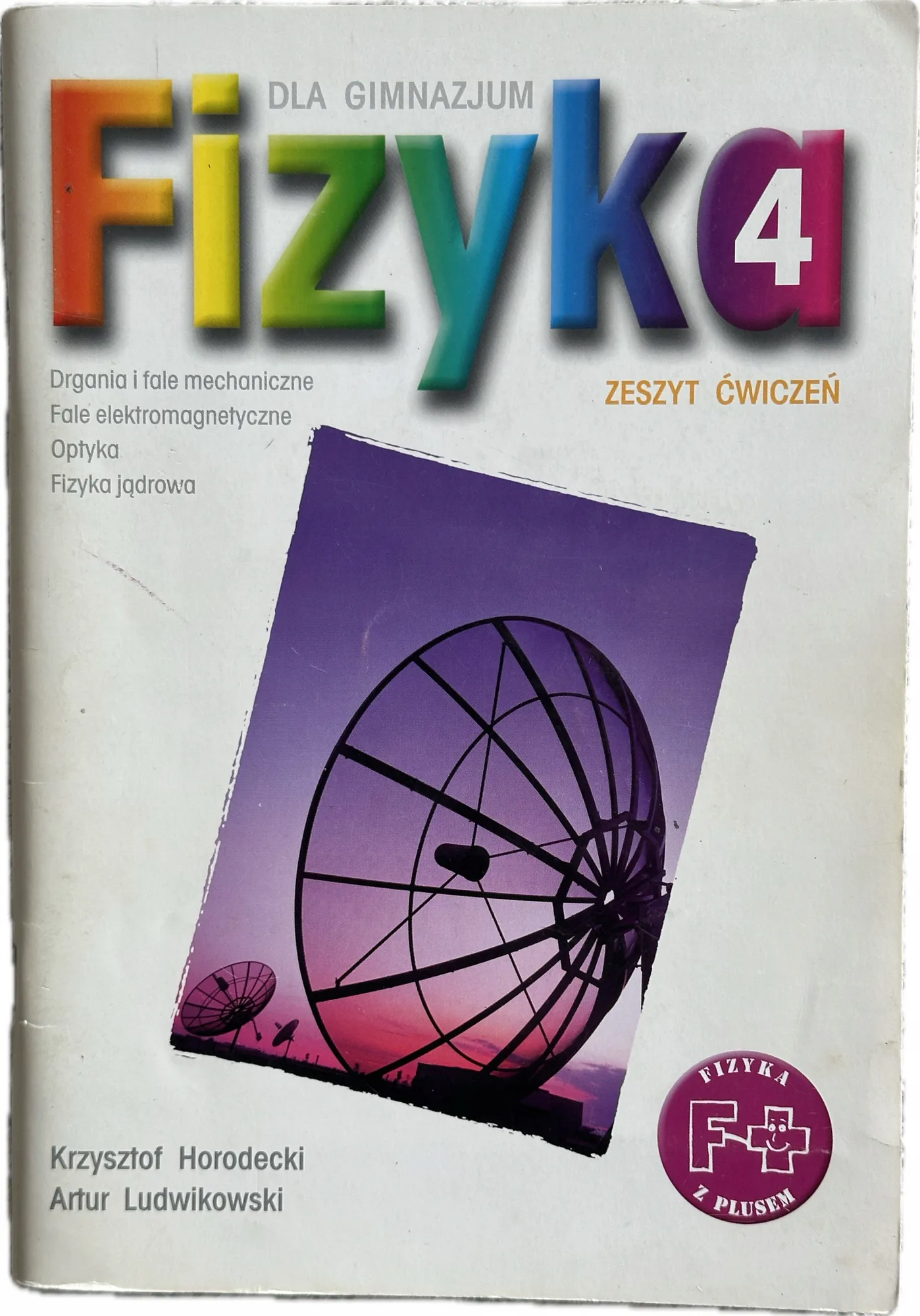 Okładka: FIZYKA z plusem 4 ćwiczenia zeszyt ćwiczeń HORODECKI GWO zestawy zadań