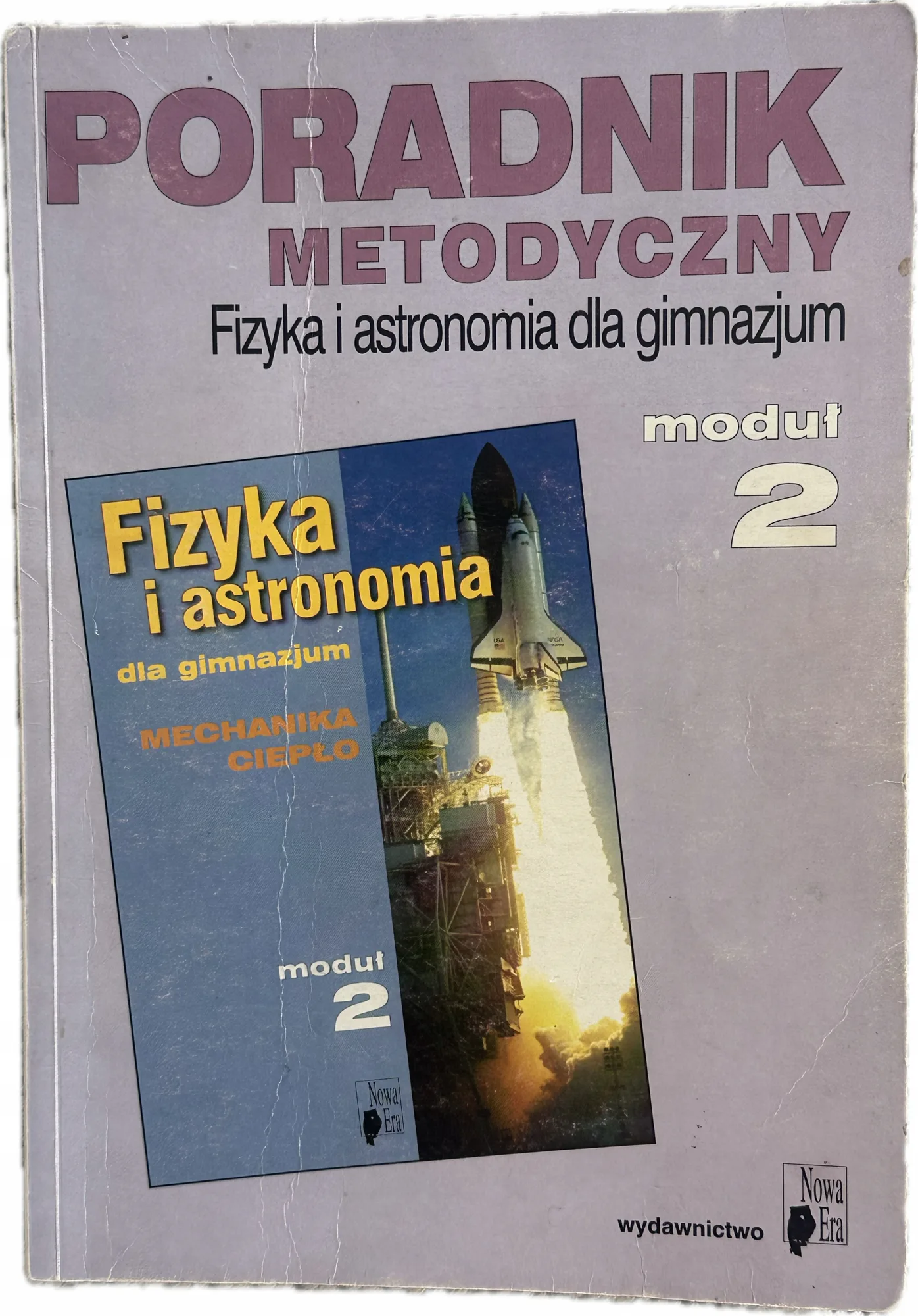 Okładka: FIZYKA Astronomia klasa 2 gimnazjum poradnik metodyczny nauczyciela testy