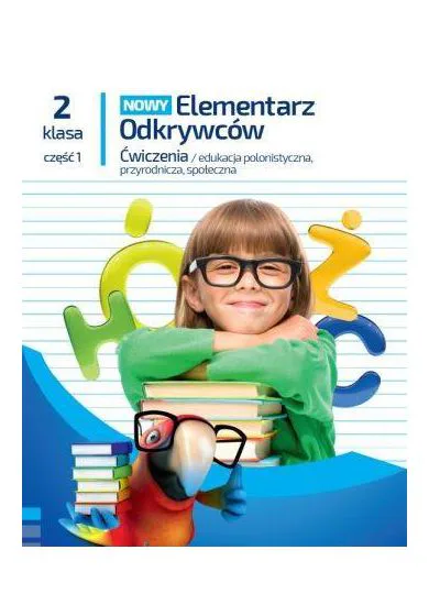 Okładka: NOWY Elementarz odkrywców polski przyroda klasa 2 część 1 ćwiczenia
