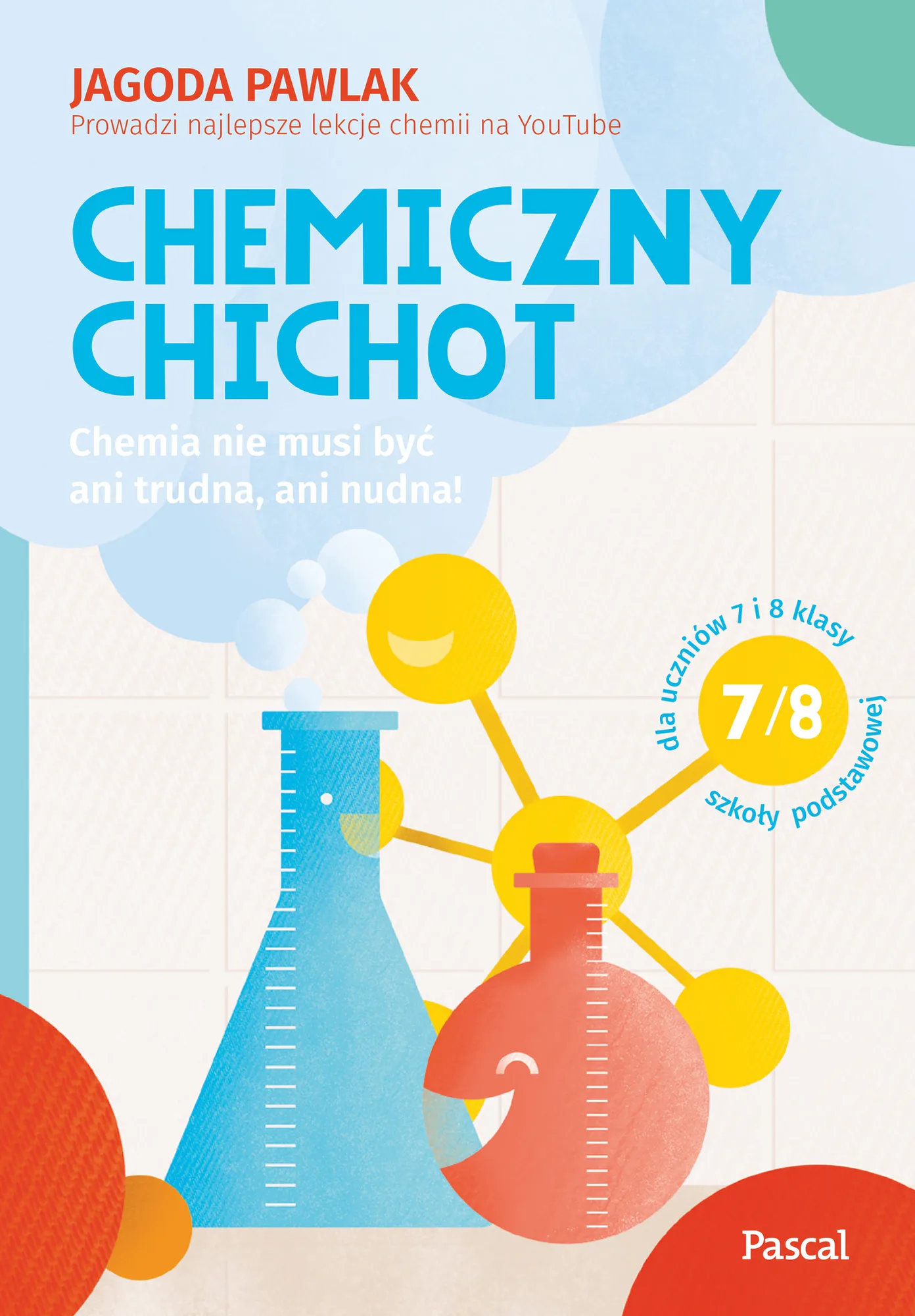 Okładka: CHEMIA KLASA 7 8 CHEMICZNY CHICHOT ZADANIA KLUCZE ODPOWIEDZI zbiór zdań