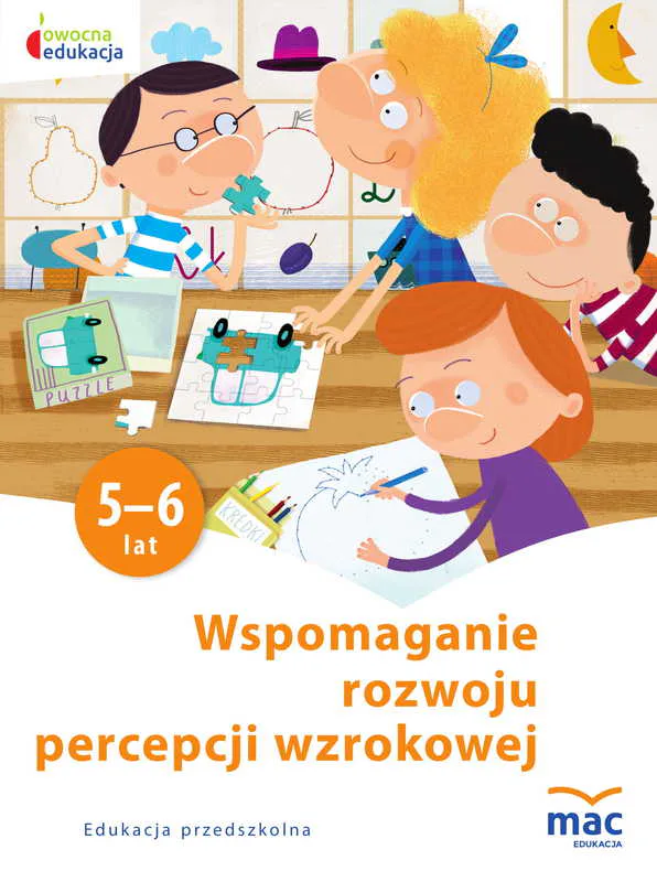 Okładka: Wspomaganie rozwoju percepcji wzrokowej 5 6 latki MAC