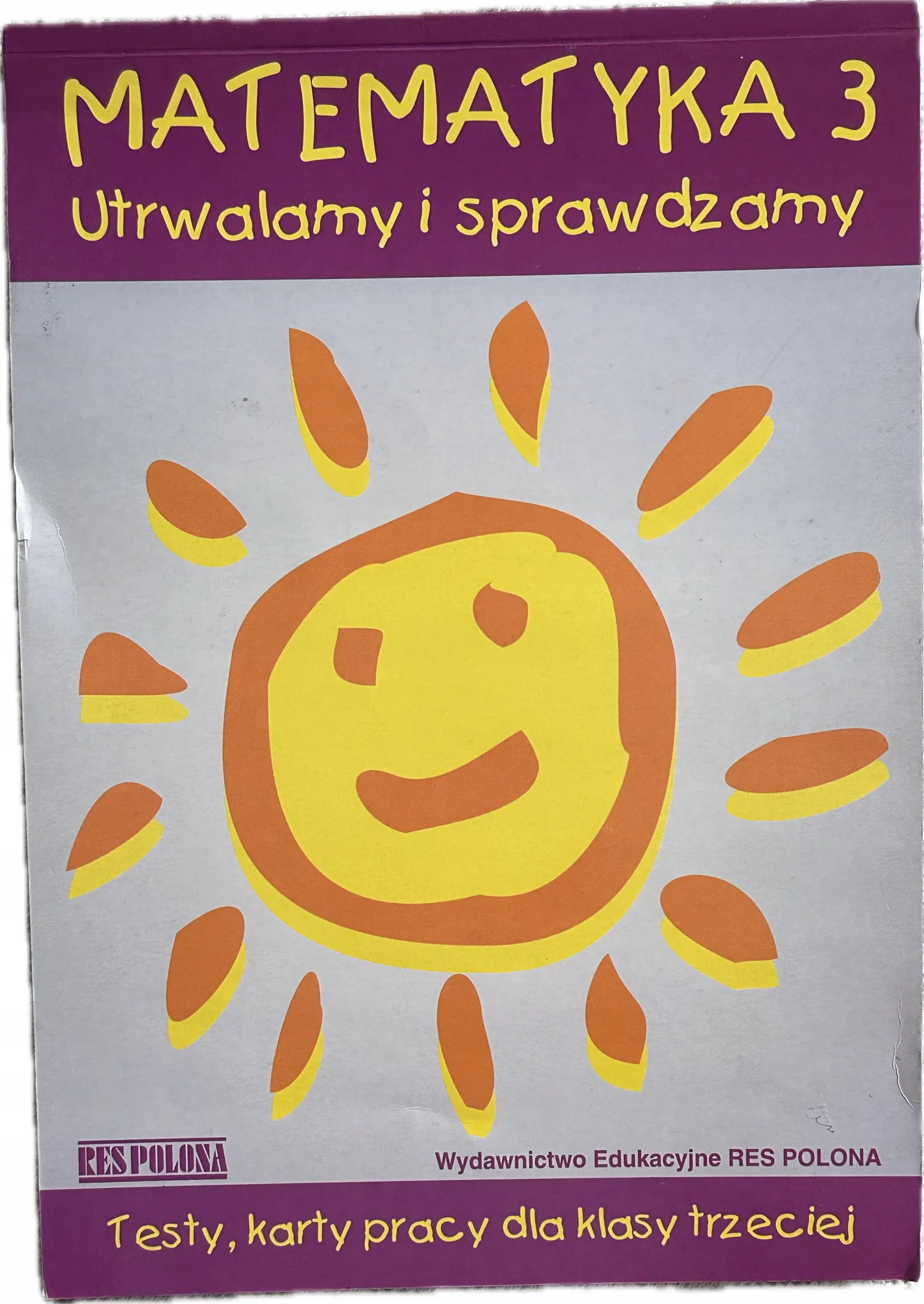 Okładka: MATEMATYKA klasa 3 UTRWALAMY I SPRAWDZAMY testy i karty pracy