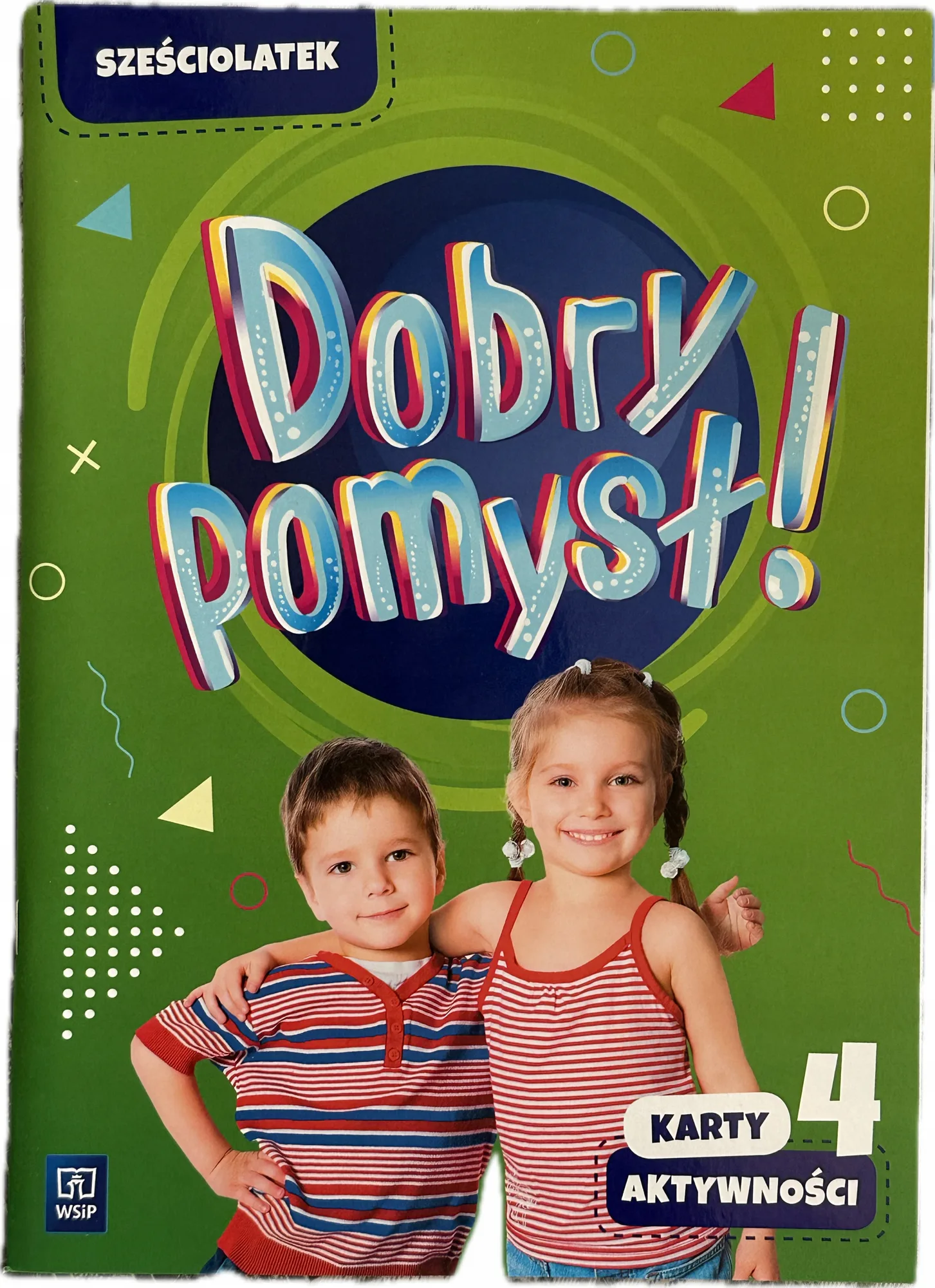 Okładka: Dobry pomysł ! Sześciolatek 6-lat Karty aktywności pracy część 4 WSiP