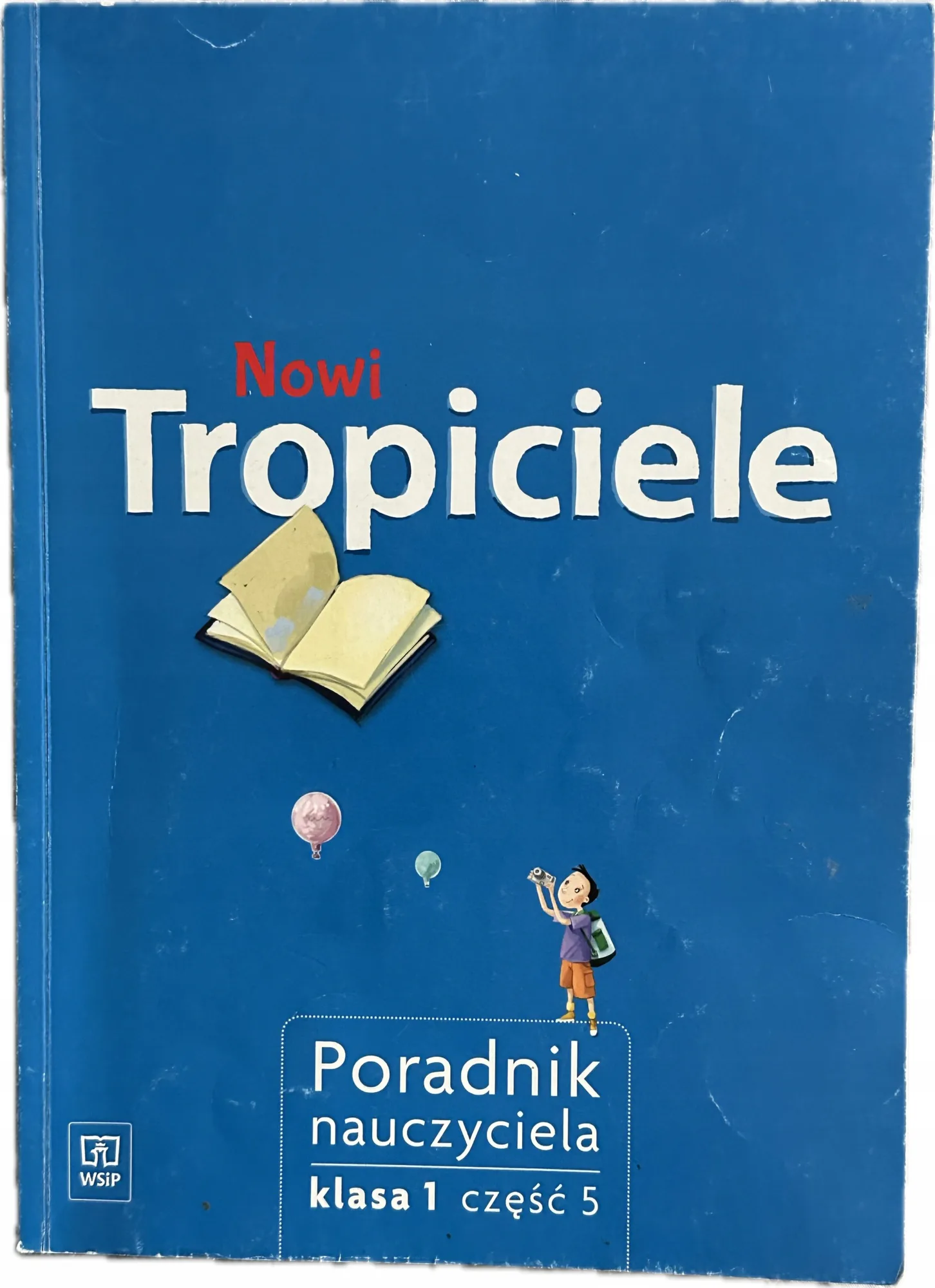 Okładka: Nowi TROPICIELE klasa 1 CZĘŚĆ 5 ksiązka poradnik nauczyciela