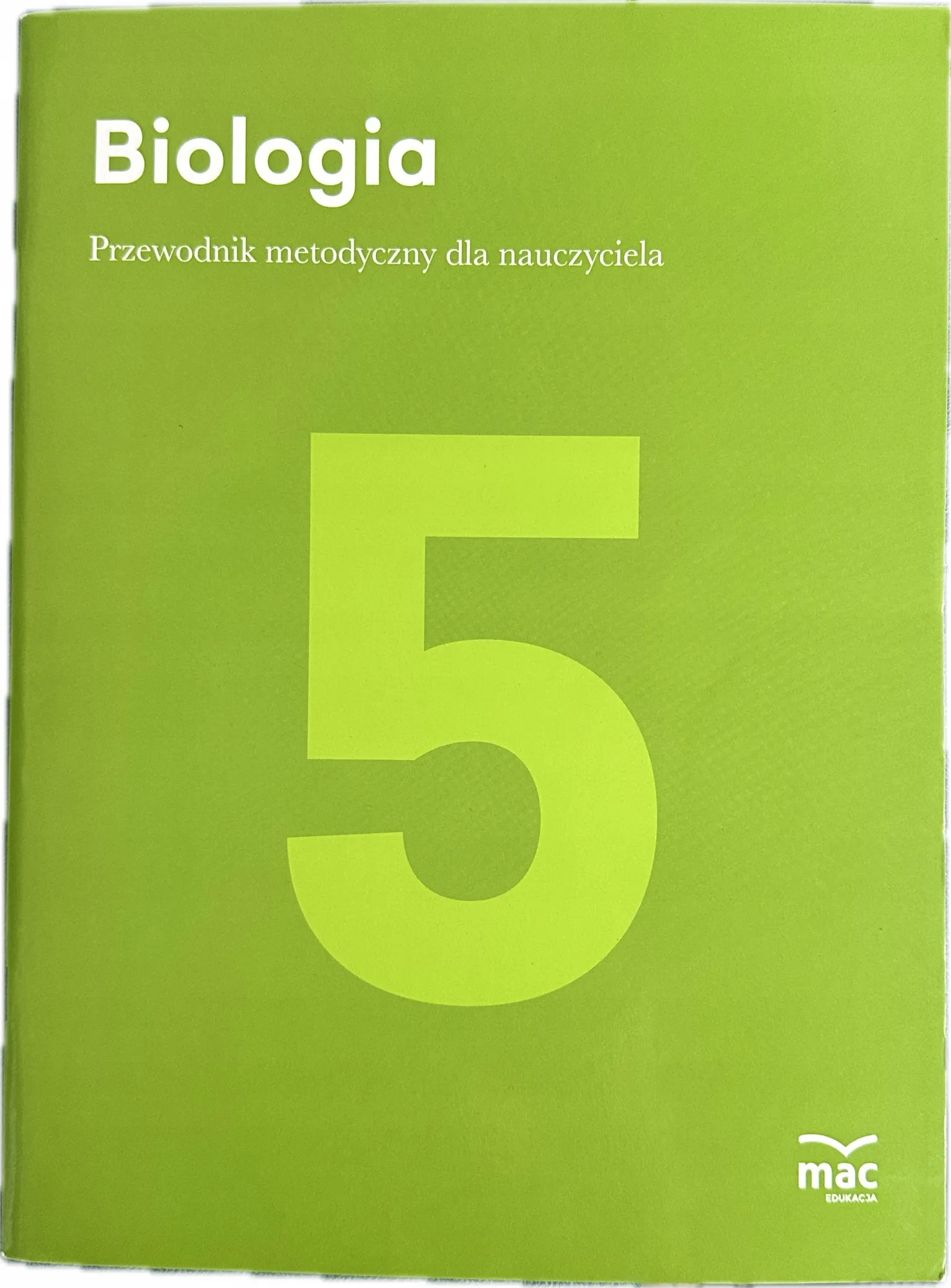 Okładka: Biologia MAC przewodnik metodyczny książka nauczyciela klasa 5