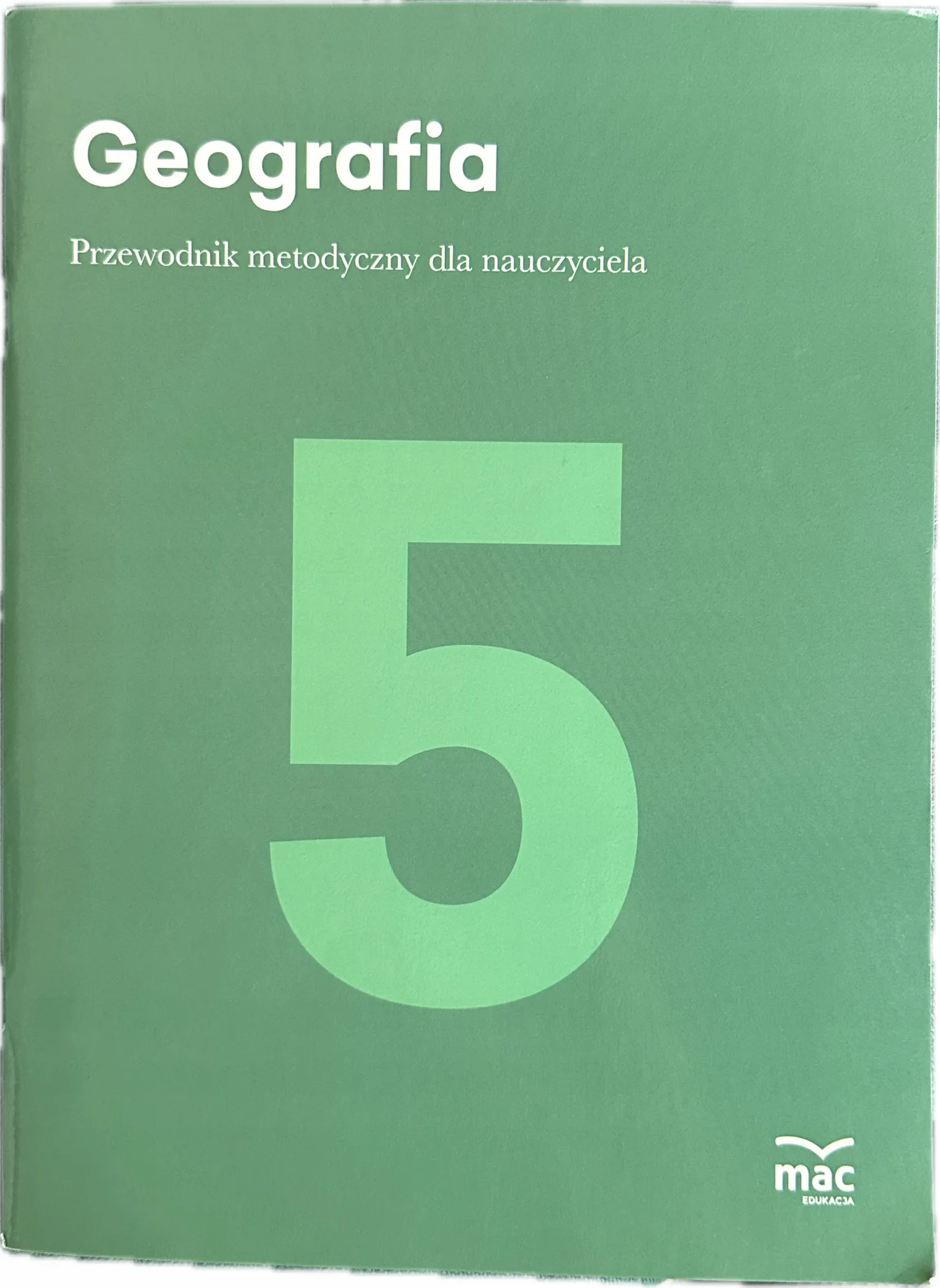 Okładka: Geografia MAC przewodnik metodyczny książka nauczyciela klasa 5