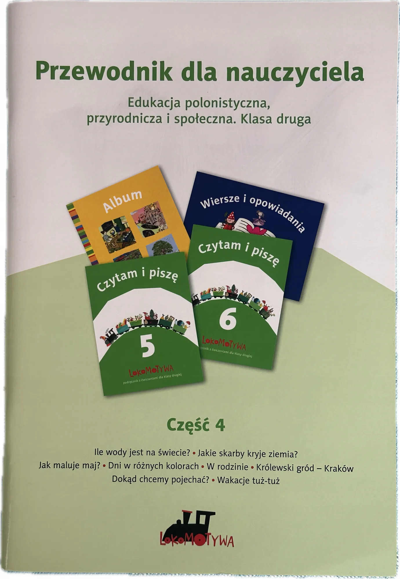 Okładka: LOKOMOTYWA KSIĄŻKA NAUCZYCIELA PRZEWODNIK KLASA 2 CZĘŚĆ 4