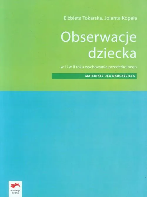 Okładka: Obserwacje dziecka w przedszkolu Materiały dla nauczyciela