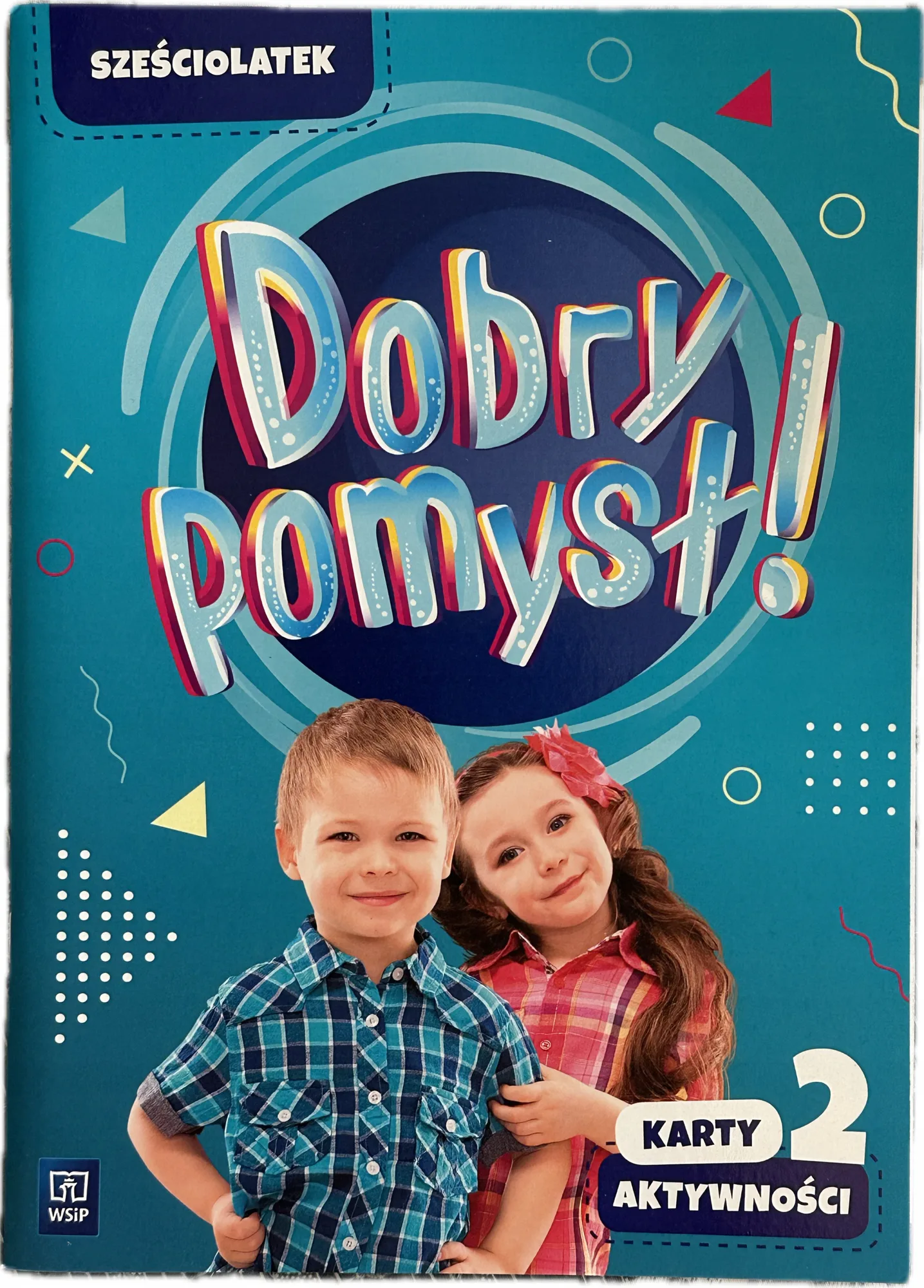 Okładka: Dobry pomysł ! Sześciolatek 6-lat Karty aktywności pracy część 2 WSiP