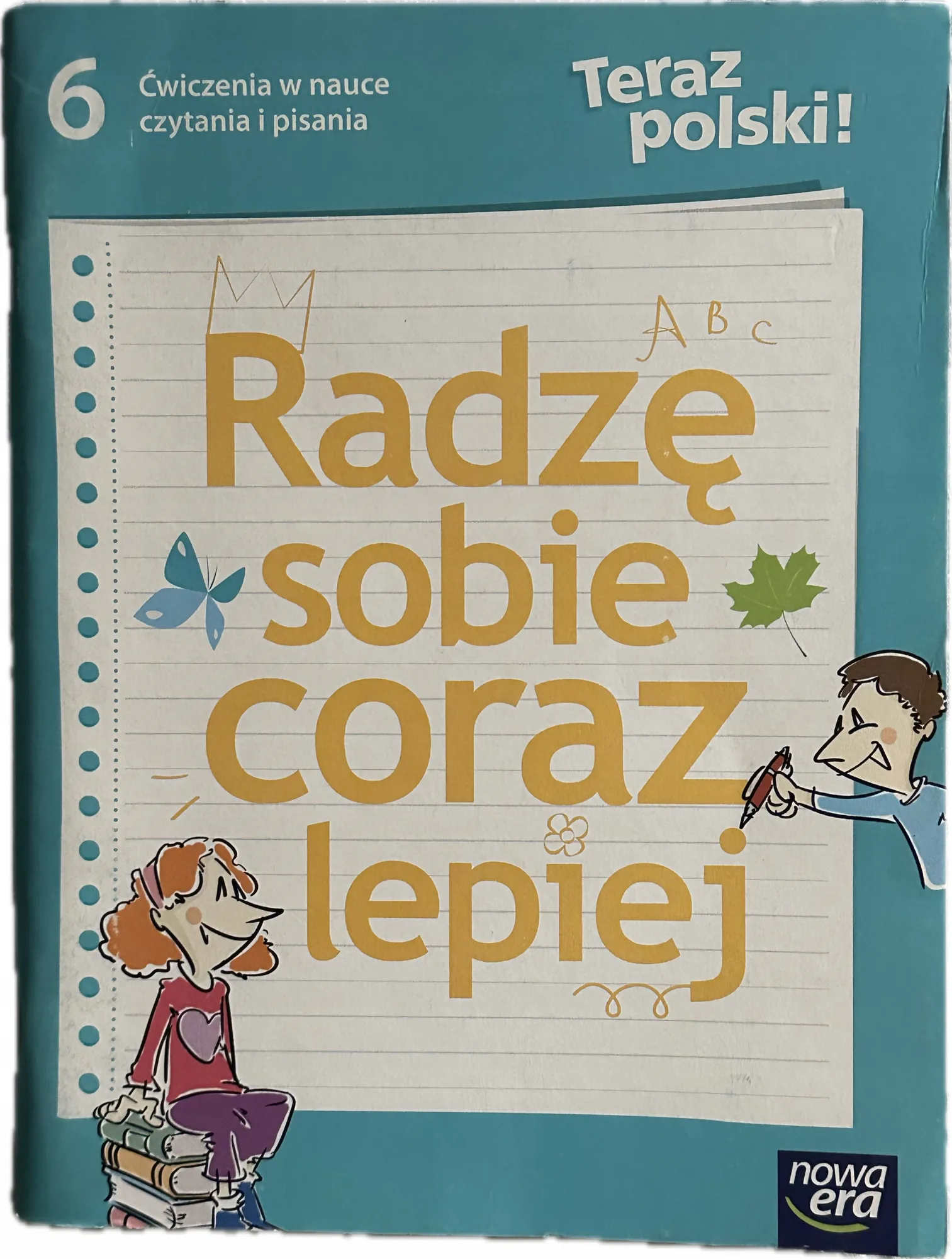 Okładka: Radzę sobie coraz lepiej ćwiczenia w nauce czytania i pisania NOWA ERA 6 kl