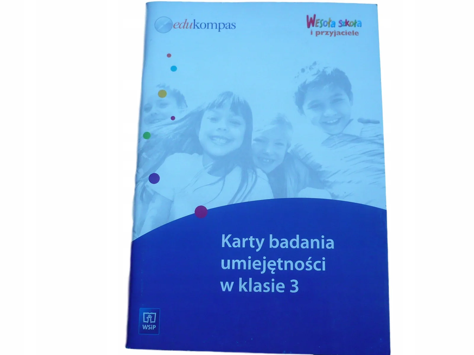 Okładka: WESOŁA SZKOŁA klASA 3 KSIĄZKA NAUCZYCIELA KARTY BADANIA UMIEJĘTNOŚCI