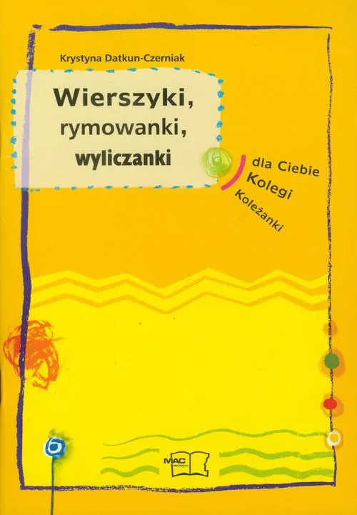 Okładka: Wiersze rymowanki wyliczanki Krystyna Datkun-Czerniak