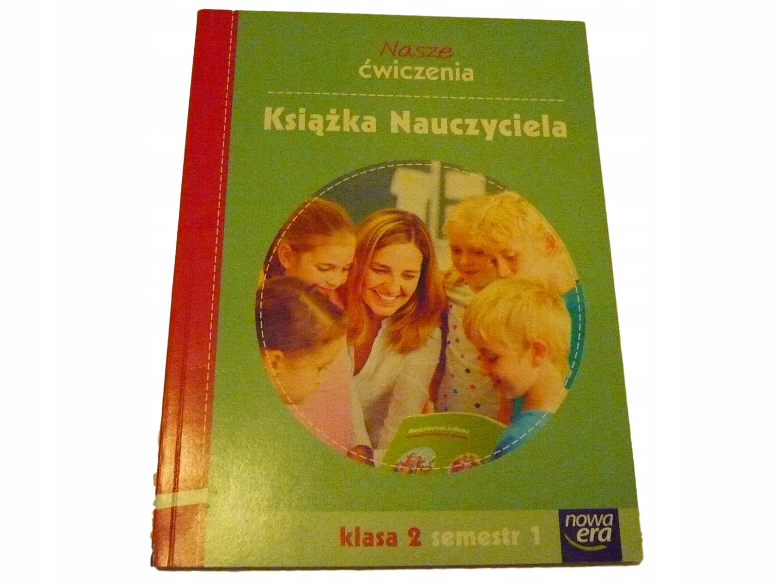 Okładka: NASZE ĆWICZENIA KSIĄZKA NAUCZYCIELA KL. 2 2016