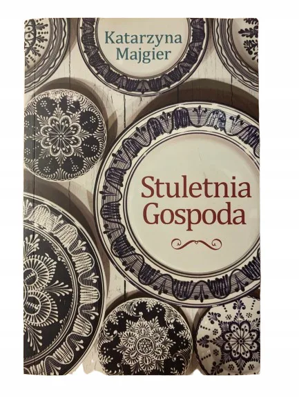 Okładka: Stuletnia Gospoda Katarzyna Majgier