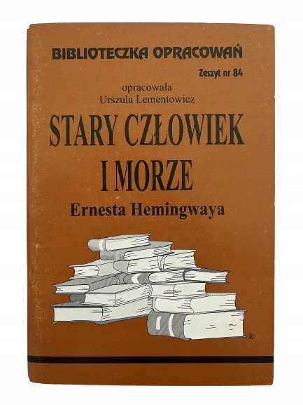 Okładka: STARY CZŁOWIEK I MORZE opracowanie BRYK ściąga