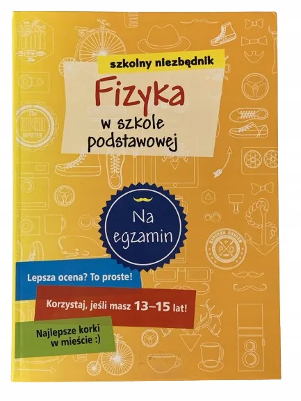 Okładka: FIZYKA ściąga opracowania szkoła podstawowa KLASA 7 8 niezbędnik ucznia