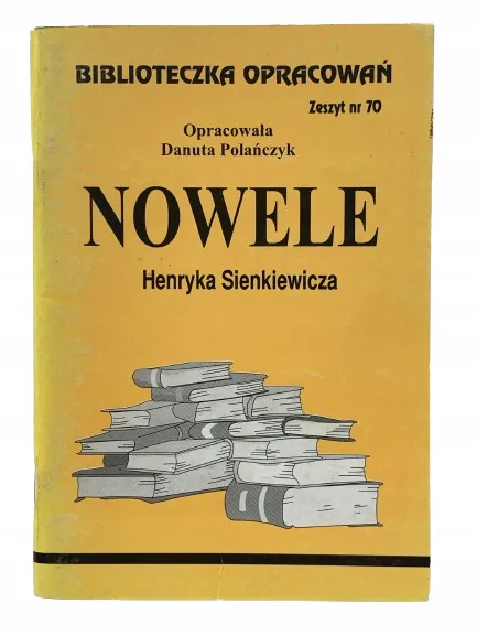 Okładka: NOWELE Sienkiewicz STRESZCZENIE opracowanie ściąga