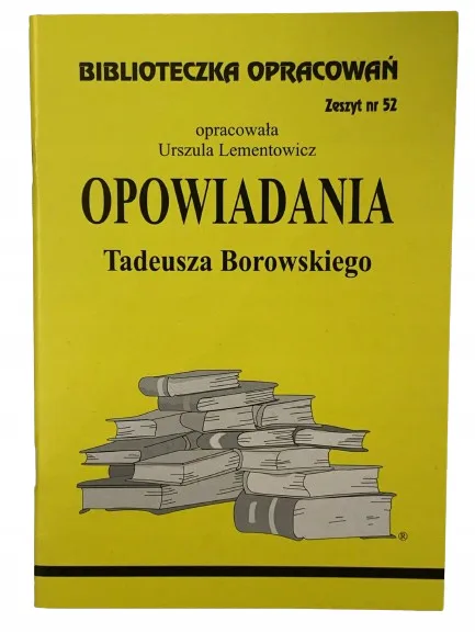 Okładka: Opowiadania Borowski streszczenie opracowanie
