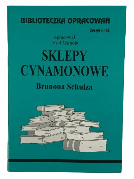 Okładka: SKLEPY CYNAMONOWE streszczenie ŚCIĄGA opracowanie