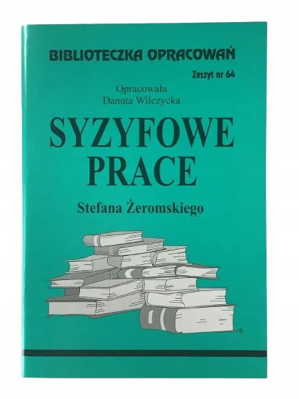Okładka: SYZYFOWE PRACE STRESZCZENIE opracowanie ściąga