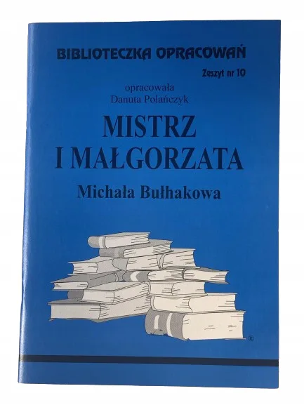 Okładka: MISTRZ I MAŁGORZATA ŚCIĄGA opracowanie bryk