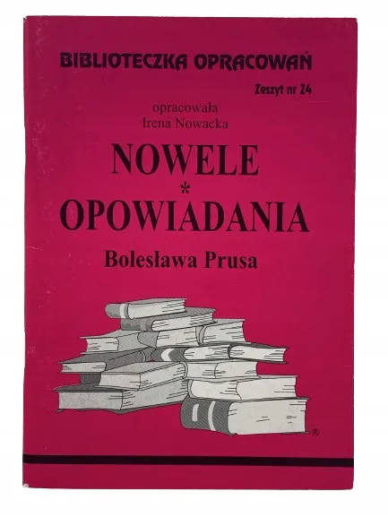 Okładka: NOWELE PRUS STRESZCZENIE opracowanie ściąga BRYK