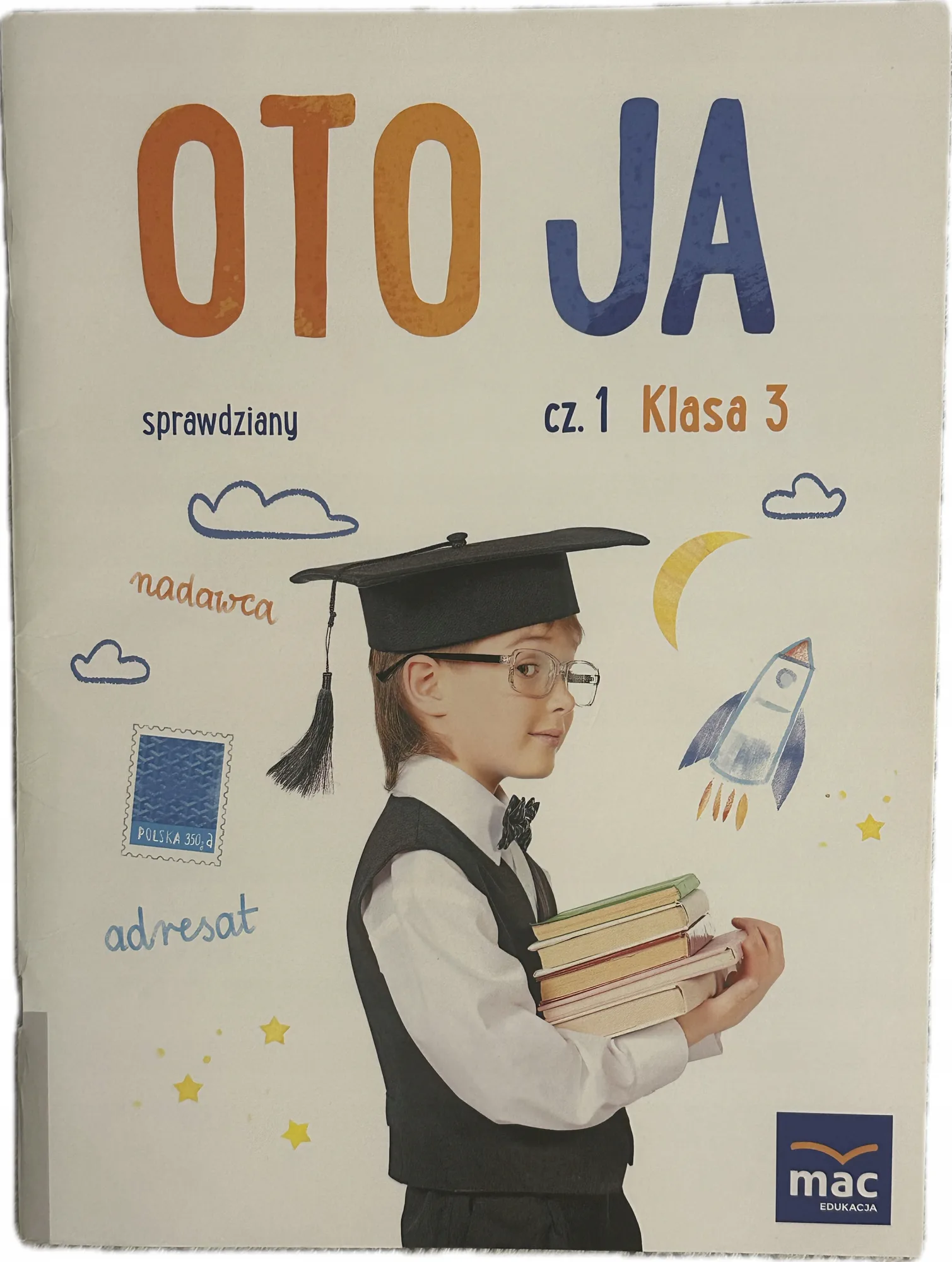 Okładka: OTO JA KLASA klasa 3 KSIĄŻKA NAUCZYCIELA SPRAWDZIANY MAC