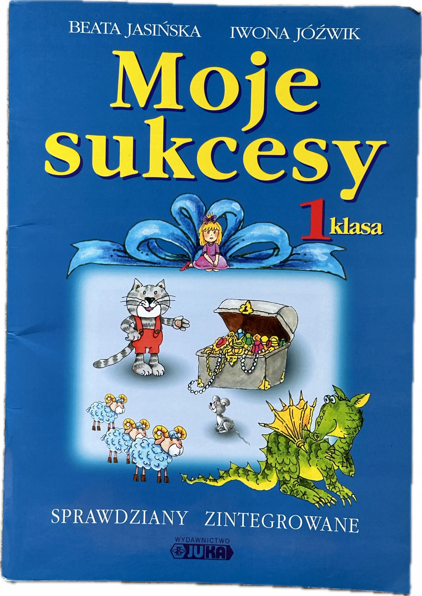 Okładka: Moje sukcesy KLASA 1 sprawdziany TESTY JUKA polski matematyka przyroda
