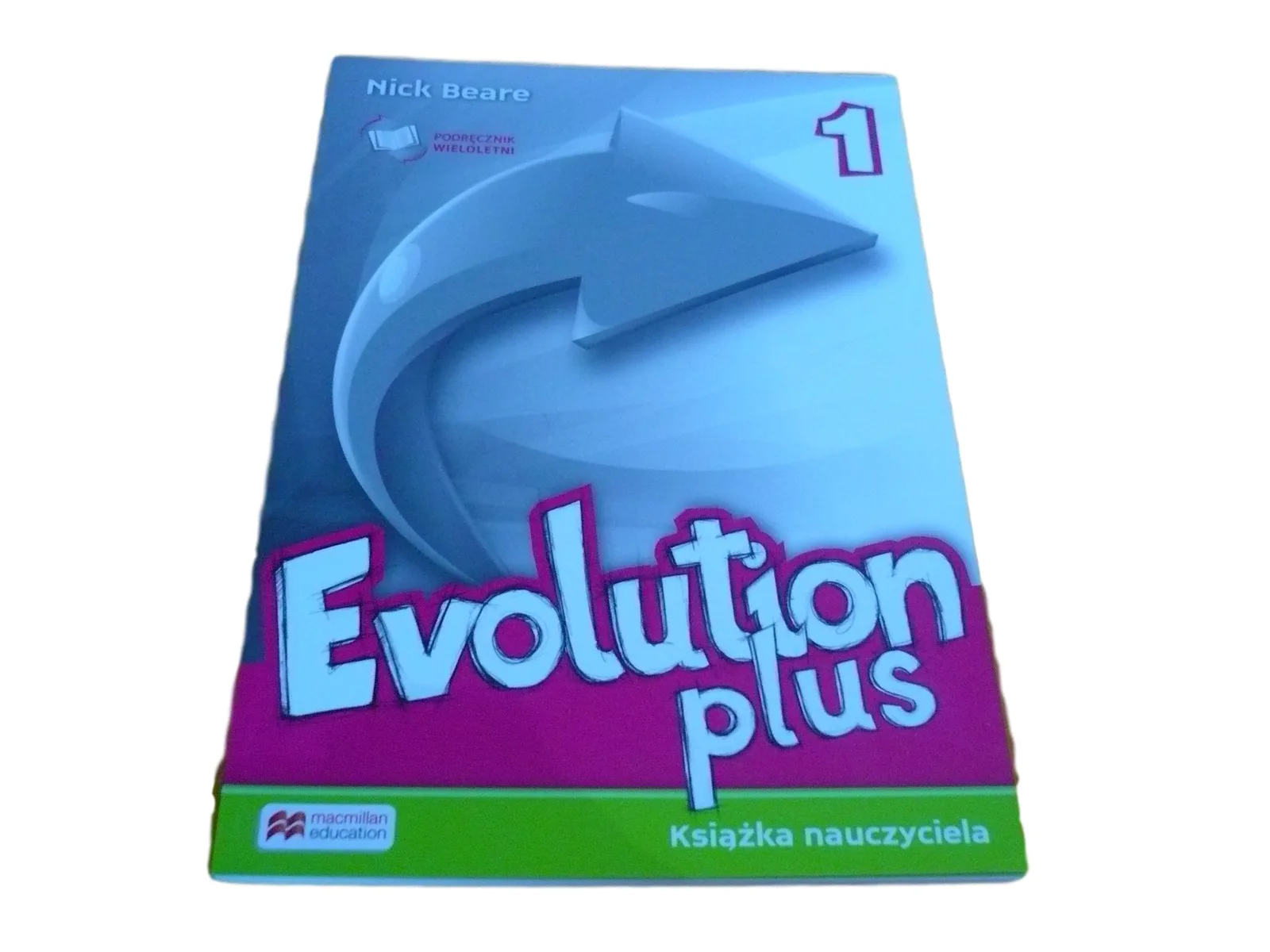 Okładka: EVOLUTION PLUS 1 ksiązka nauczyciela