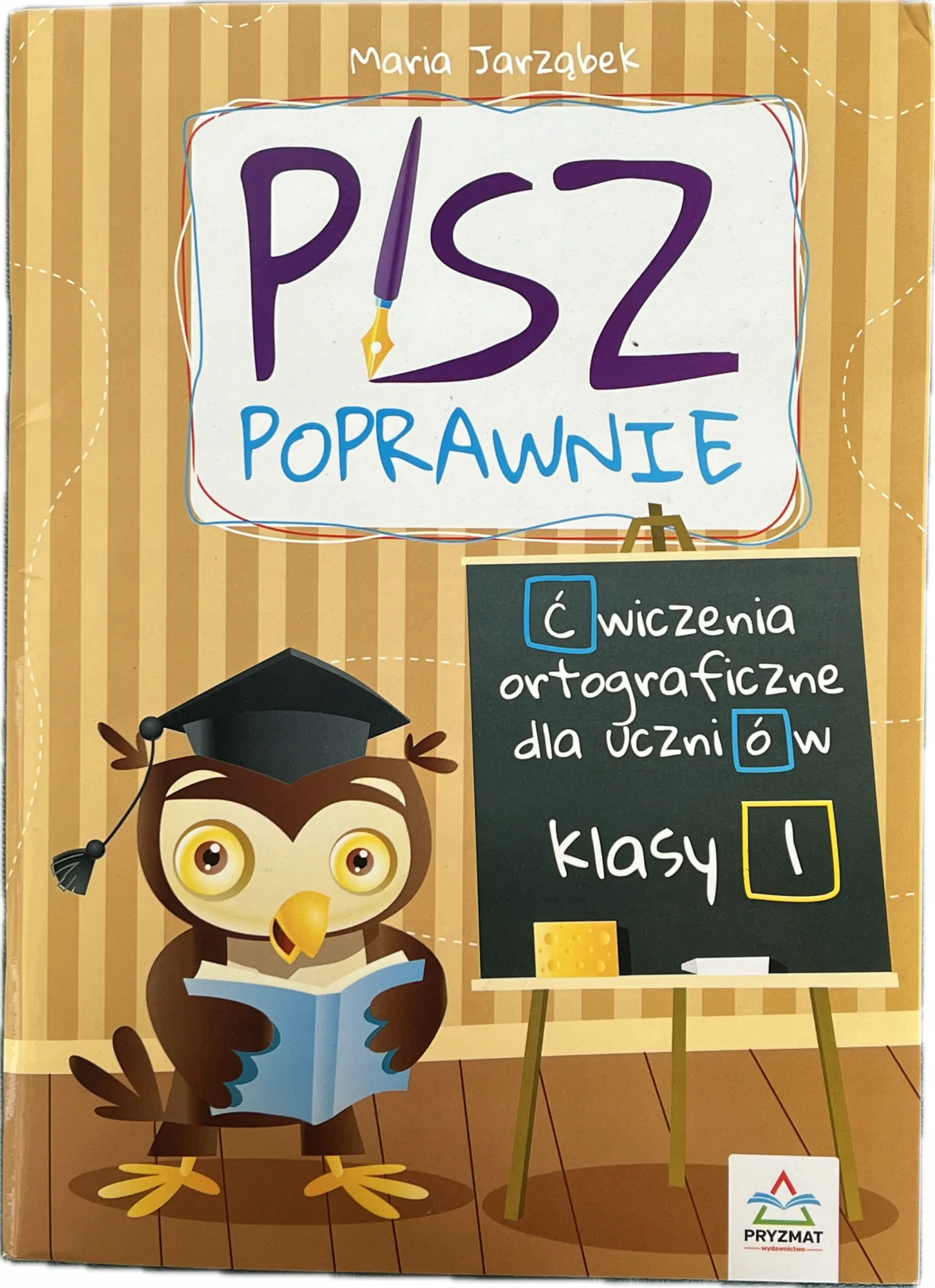 Okładka: Ortografia klasa 1 ćwiczenia ortograficzne A4 Pisz poprawnie