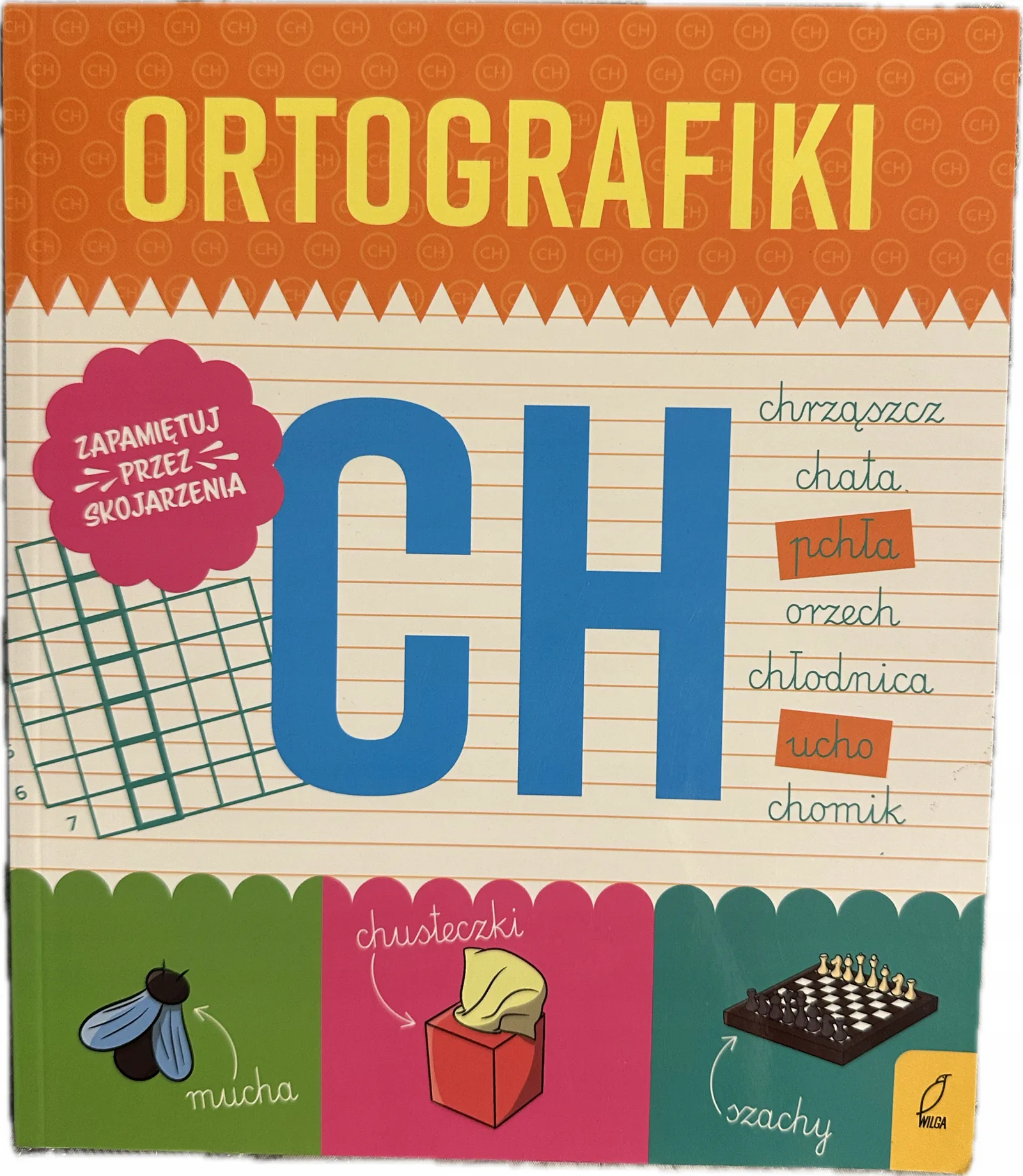 Okładka: Ortografia Ortografiki pisownia wyrazów z ch