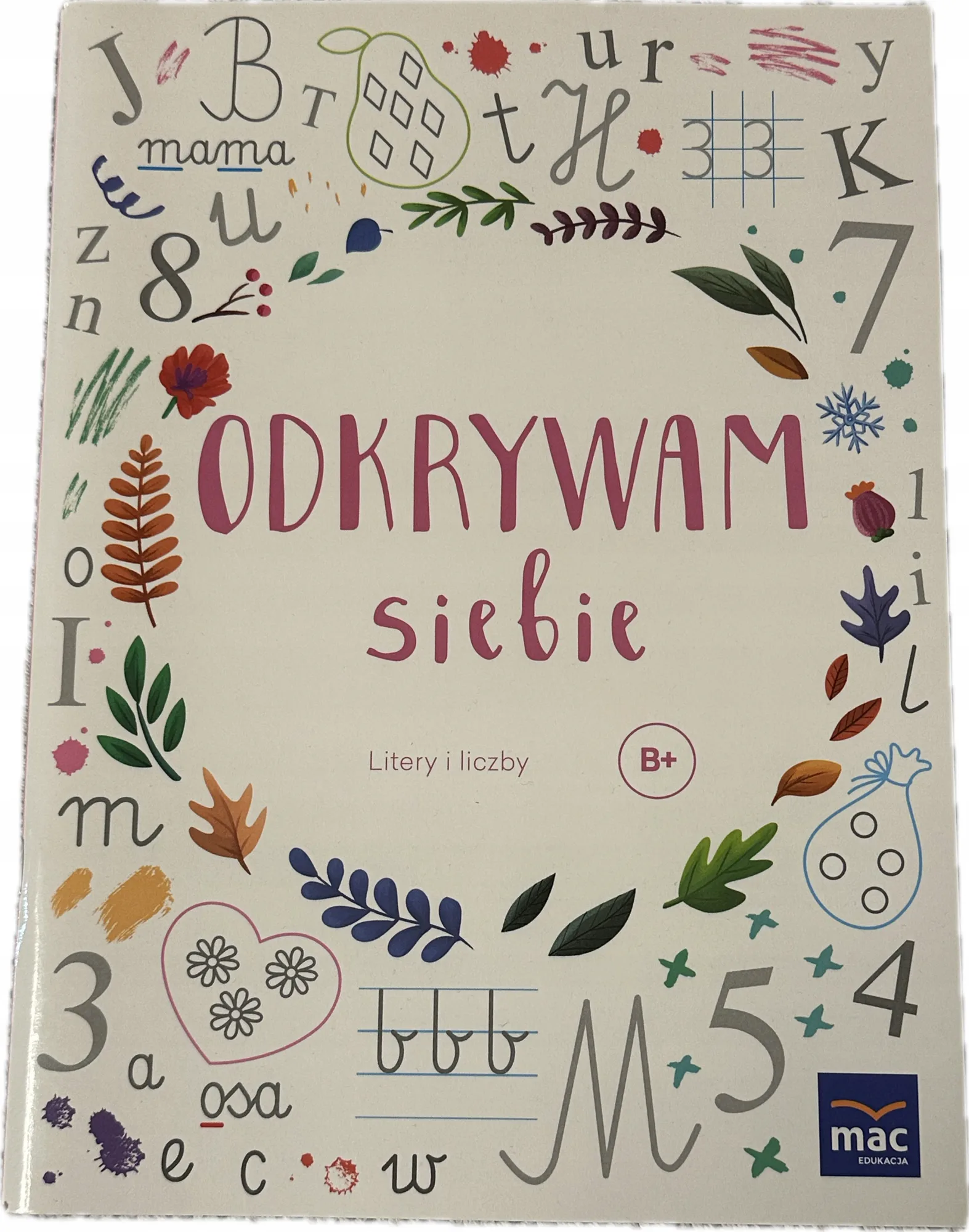 Okładka: Odkrywam siebie litery i liczby B+