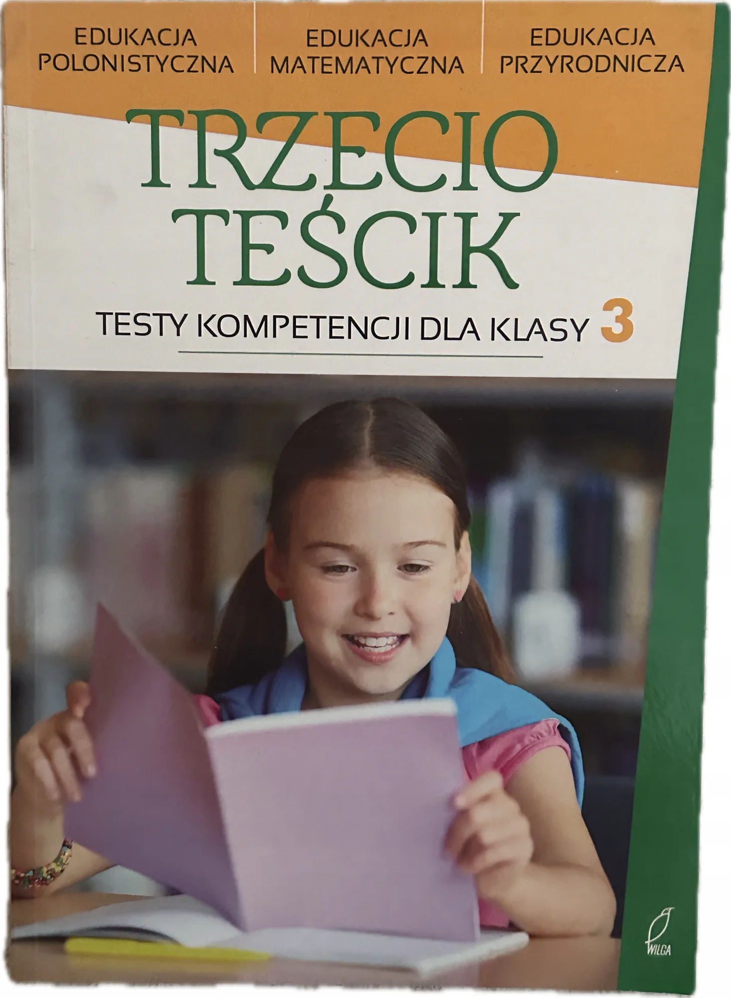Okładka: klasa 3 TESTY sprawdzian egzamin KOMPETENCJI trzecioklasisty na koniec roku