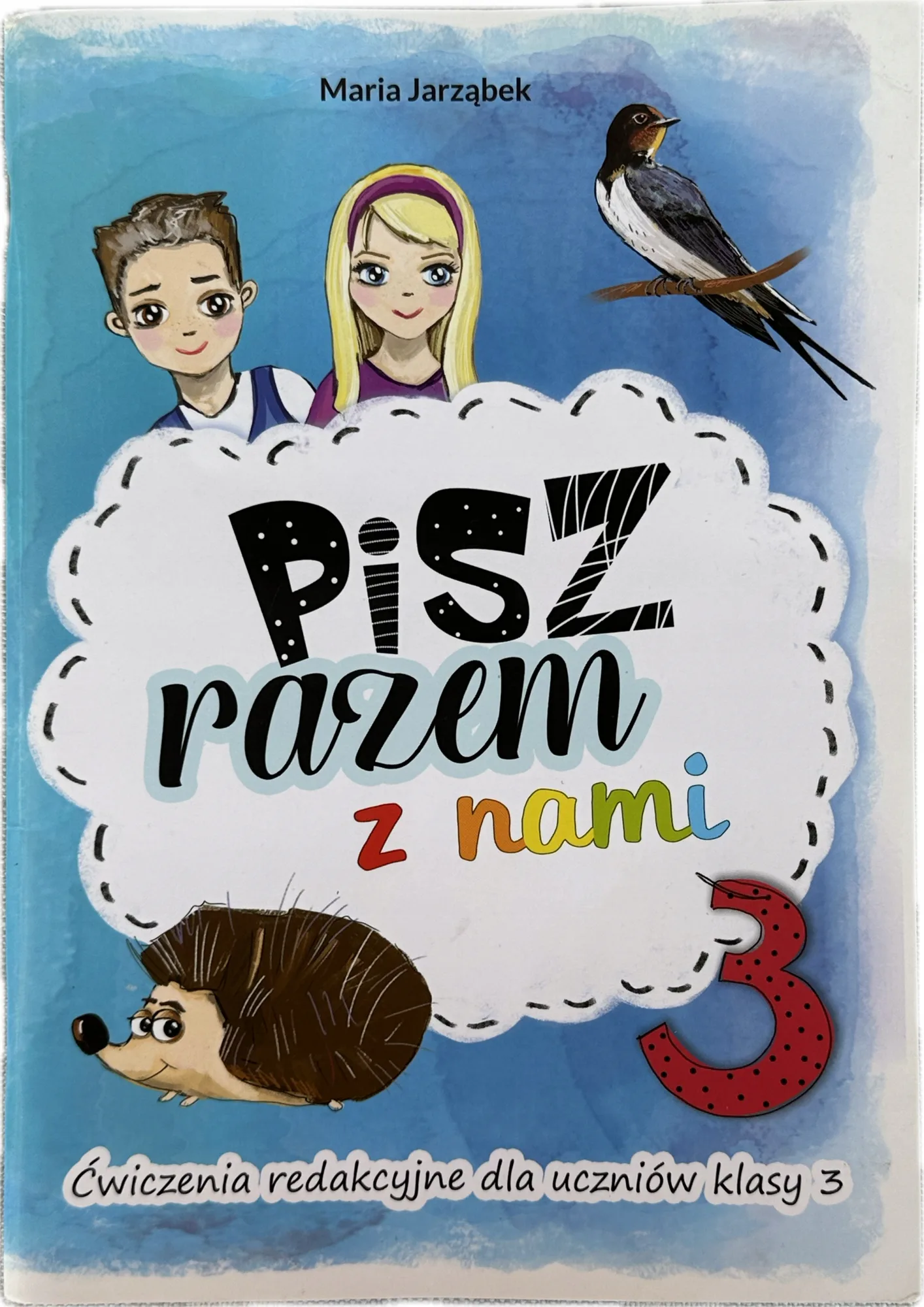 Okładka: Pisz razem z nami klasa 3 ćwiczenia redakcyjne nauka pisania formy wypowied