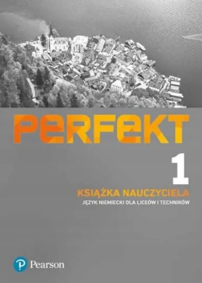 Okładka: PERFEKT 1 PEARSON ksiązka nauczyciela LO liceum język niemiecki cd