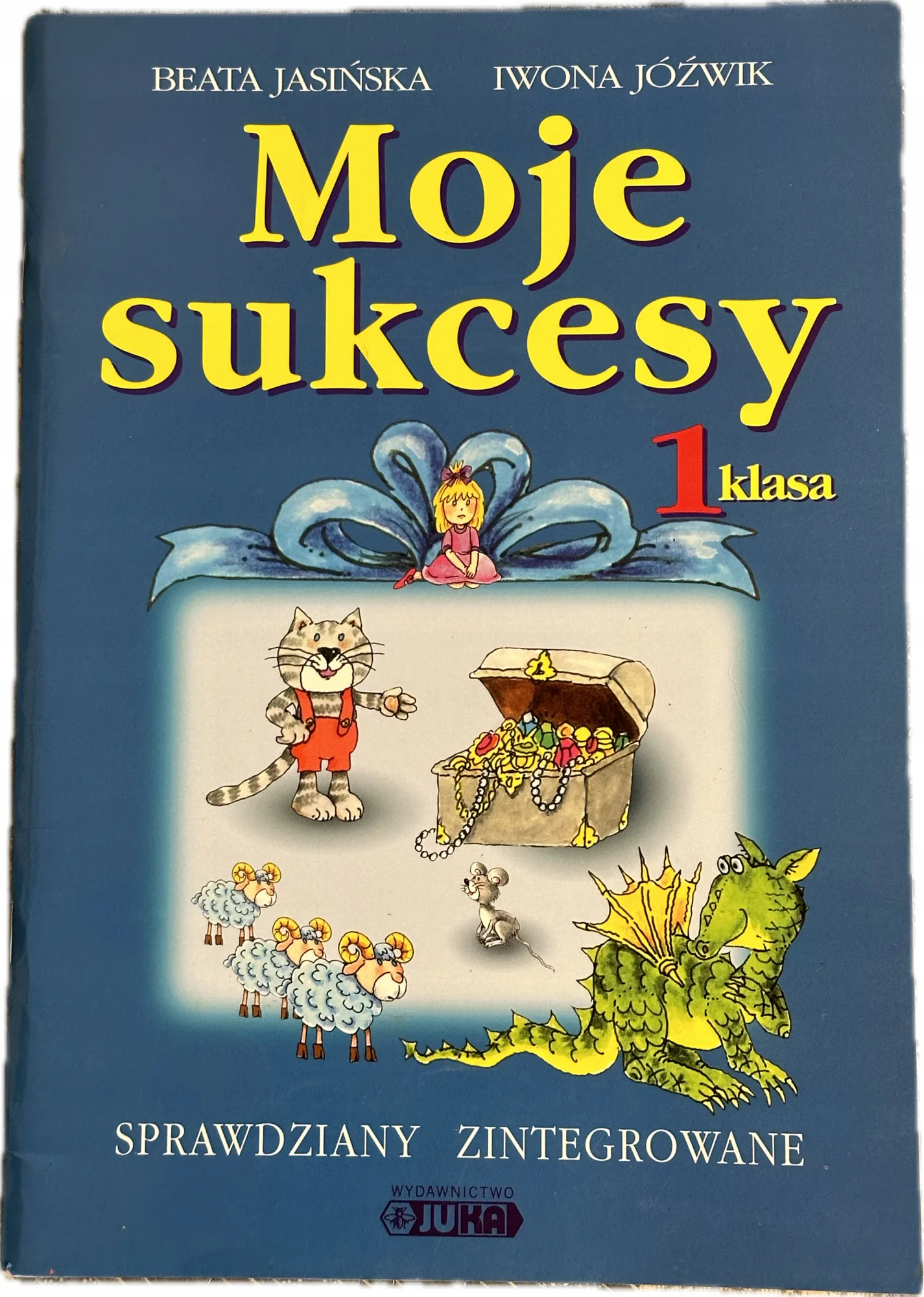 Okładka: Klasa 1 sprawdziany zintegrowane język polski matematyka JUKA